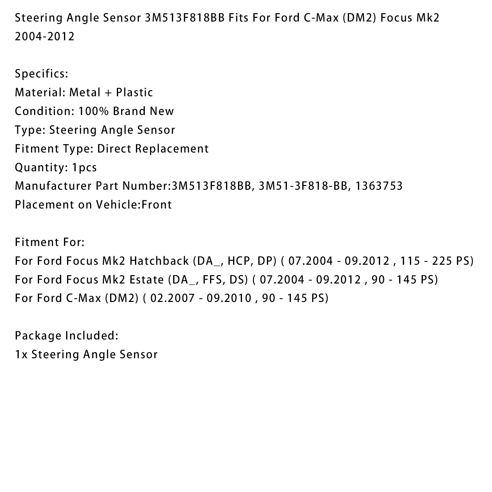 Capteur d'angle de braquage 3M513F818BB pour Ford C-Max (DM2) Focus Mk2 2004-2012