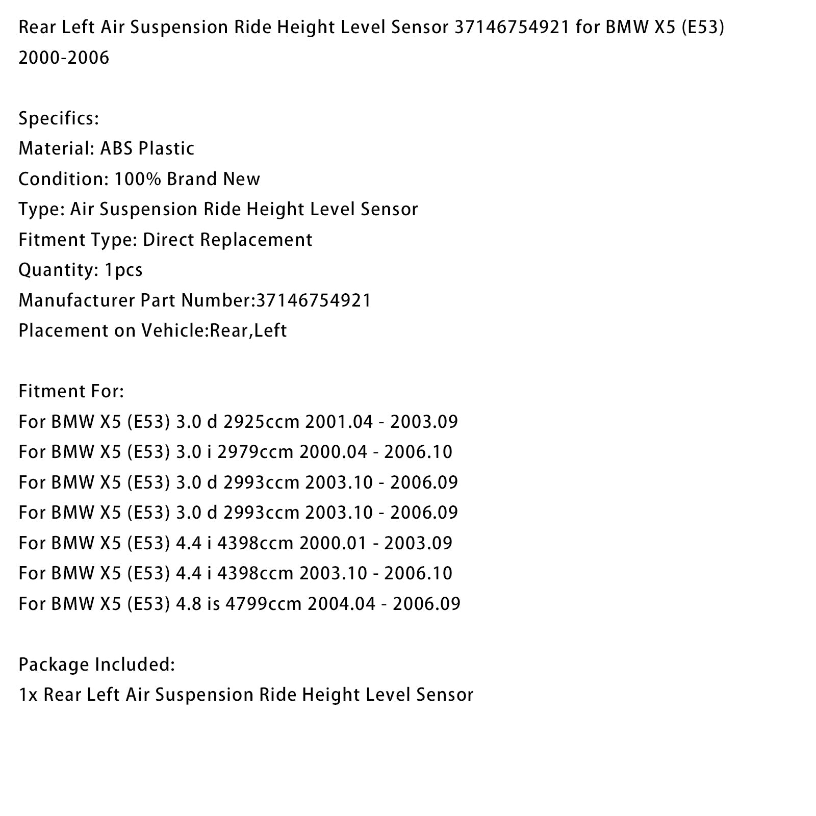 Sensore di livello posteriore sinistro 37146754921 per BMW X5 (E53) 2000-2006