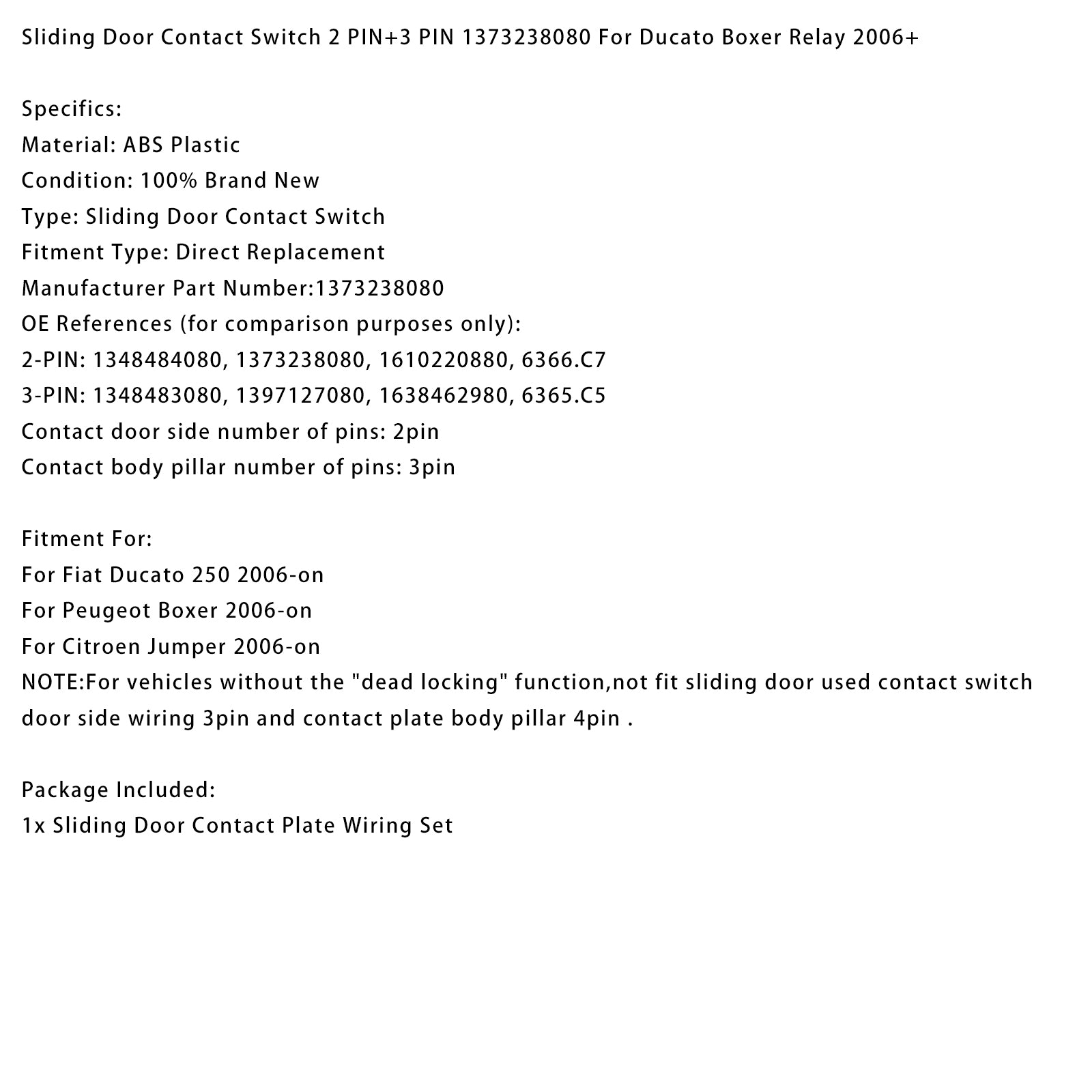 Relais de contact de porte coulissante pour Ducato Boxer (à partir de 2006) - 2 broches + 3 broches - Référence : 1373238080