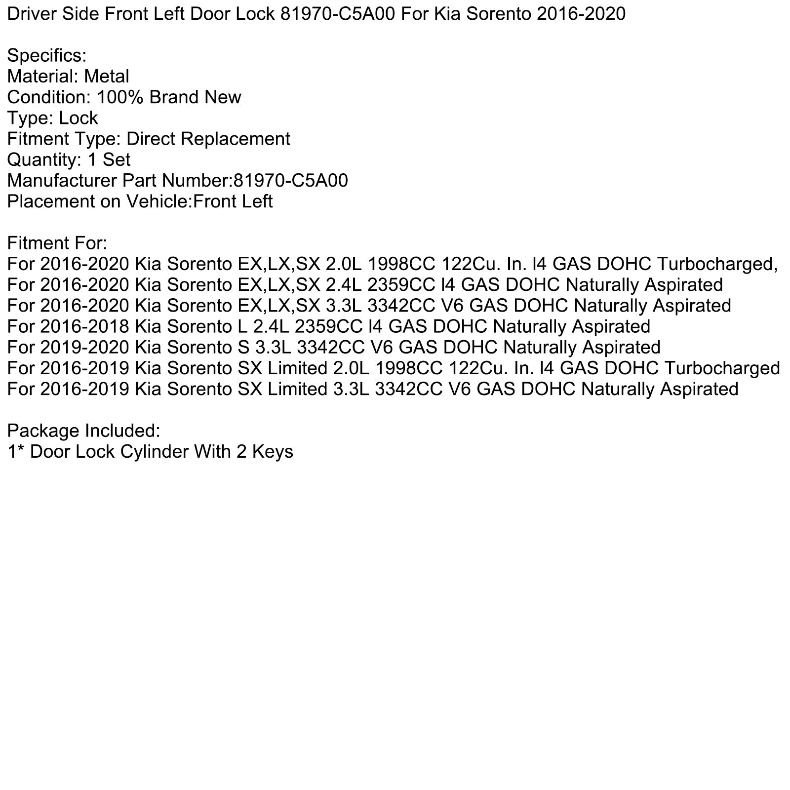 Kia Sorento SX Limited 2,0 L, 1 998 ccm, 122 palcev, bencin, tipkanje, turbopolnilna, leva zaklepanja vhodnih vrat na voznikovi strani, 81970-C5A00, 2016-2019