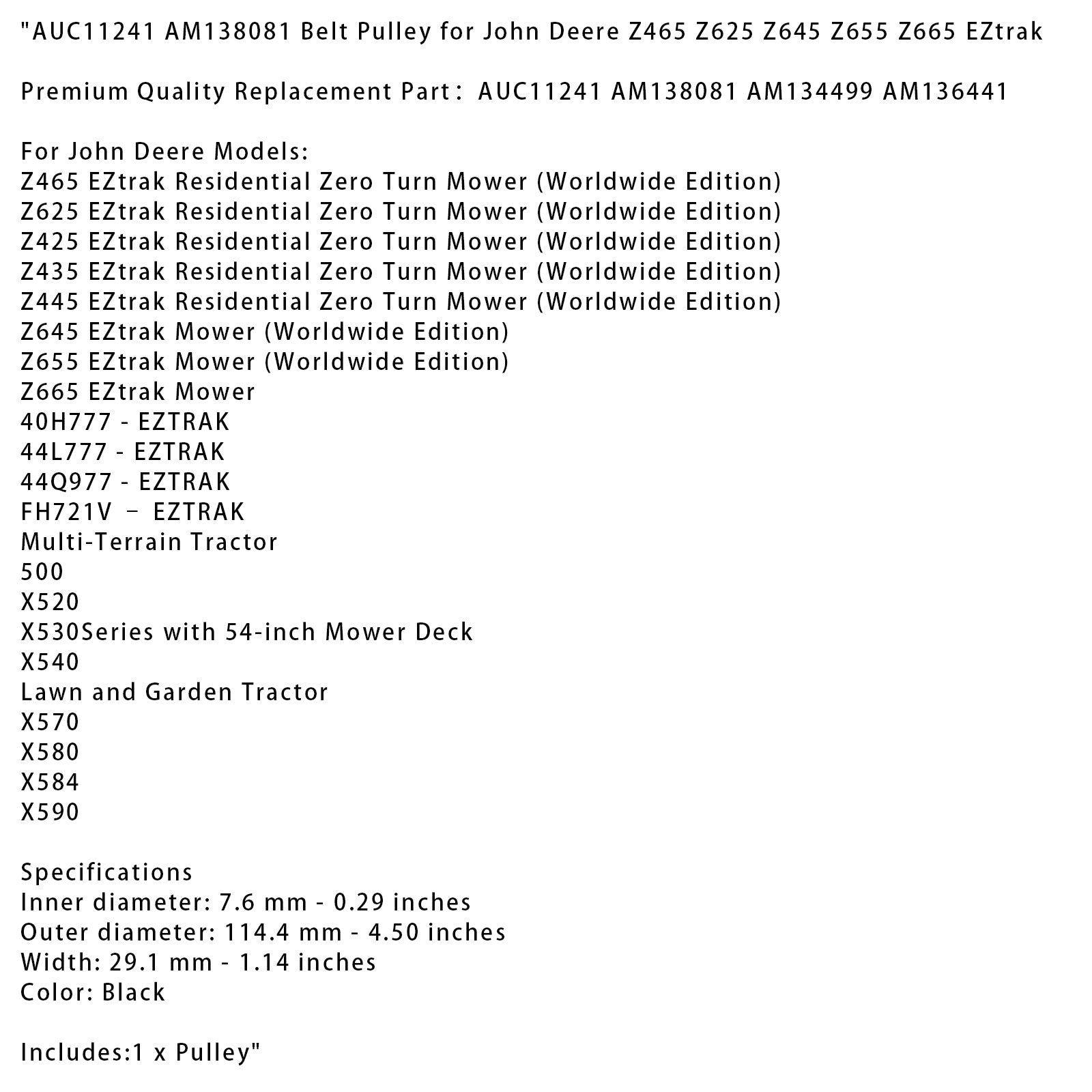 Poulie AUC11241 AM138081 pour John Deere Z465 Z625 Z645 Z655 Z665 EZtrak