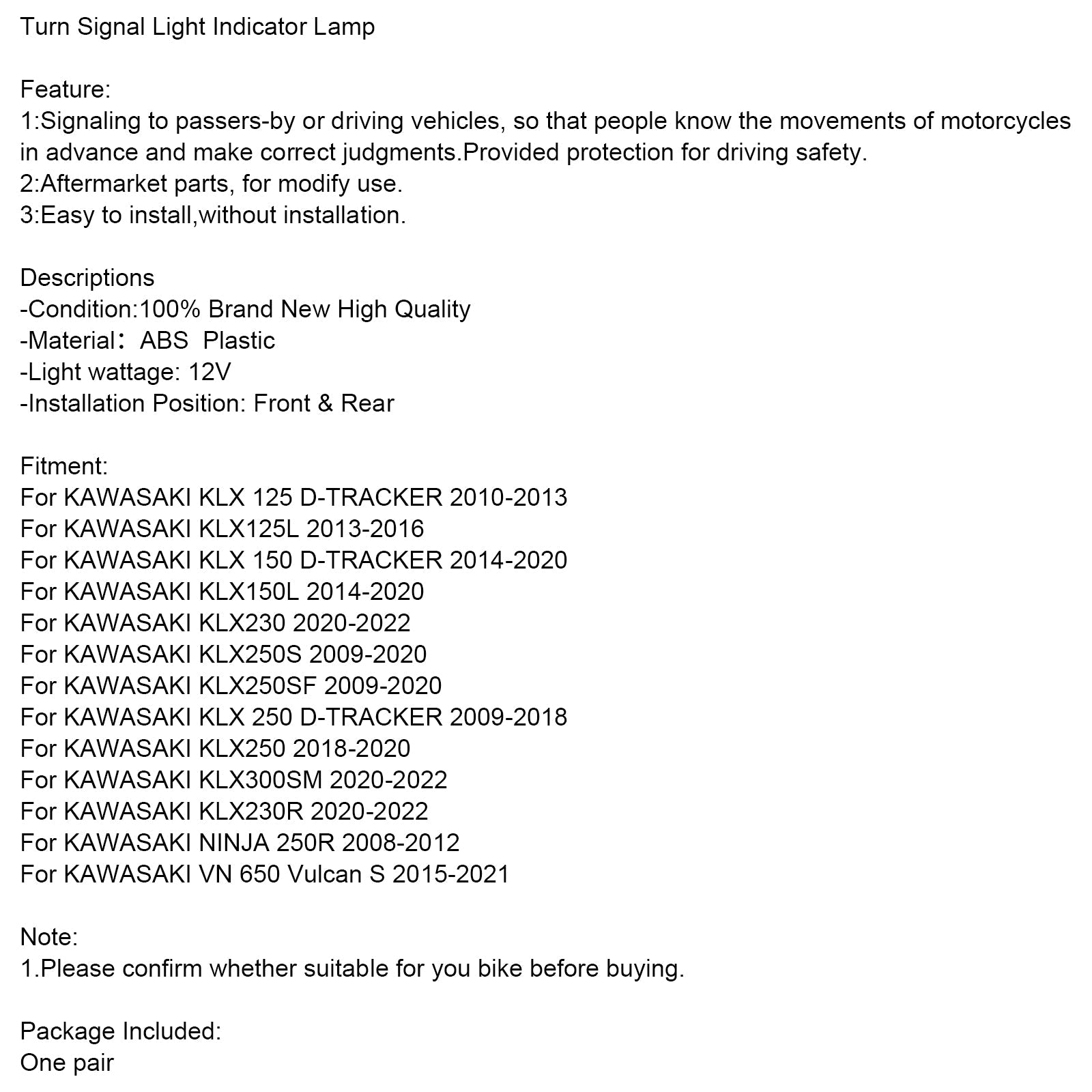 Luz indicadora para Kawasaki Ninja250R KLX 125 150 250 300