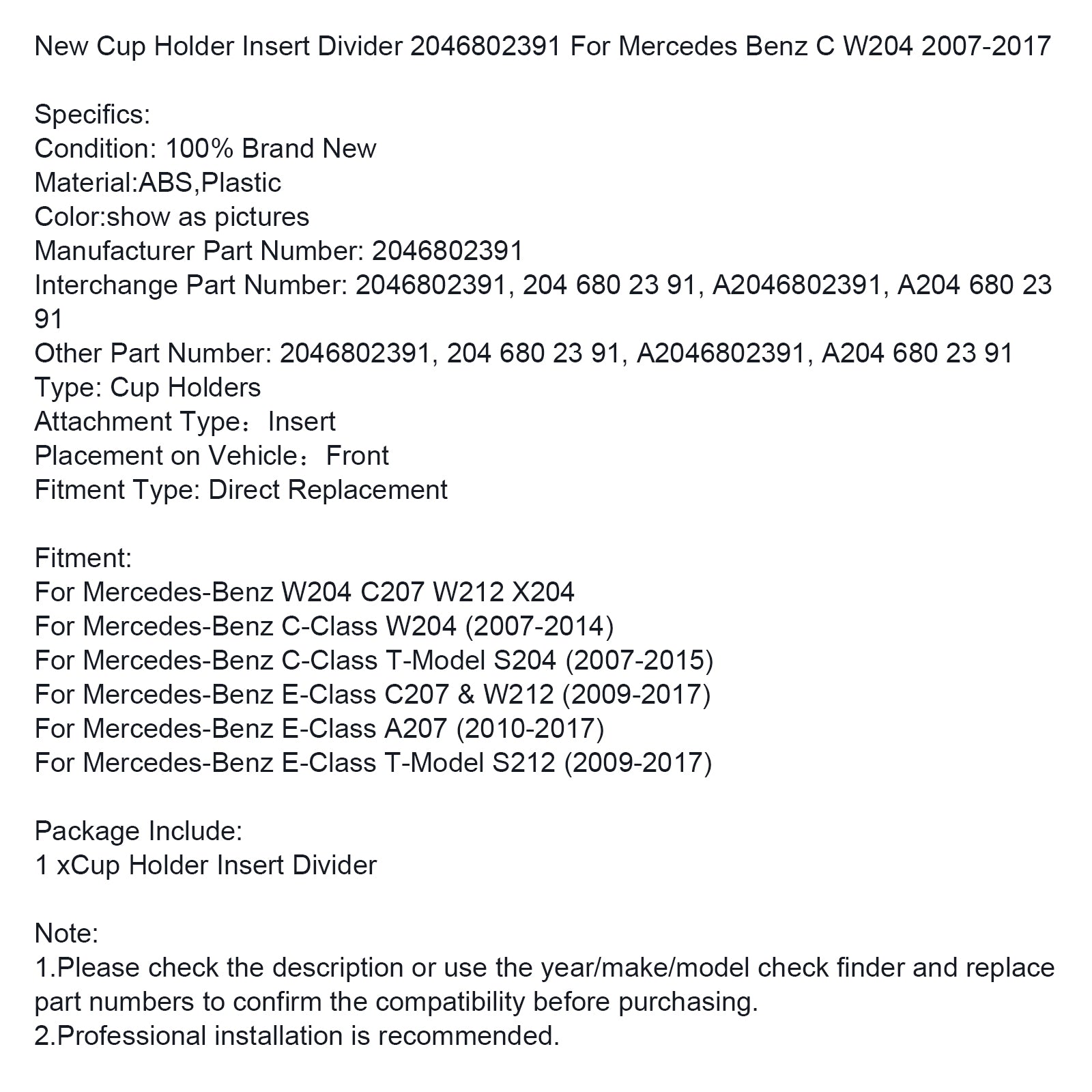 Nuovo divisorio portabicchieri 2046802391 per Mercedes Benz C W204 2007-2017