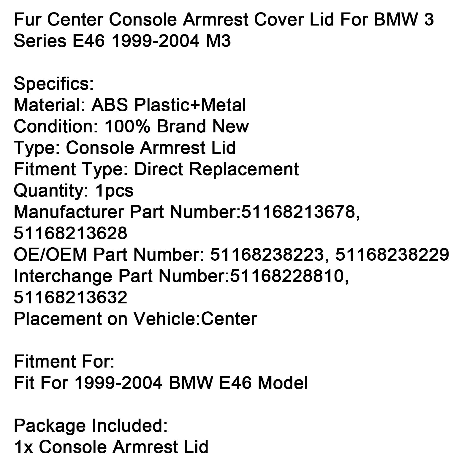 Naslovnica'krznen sredinski naslon za roke za BMW serije 3 E46 M3 1999-2004