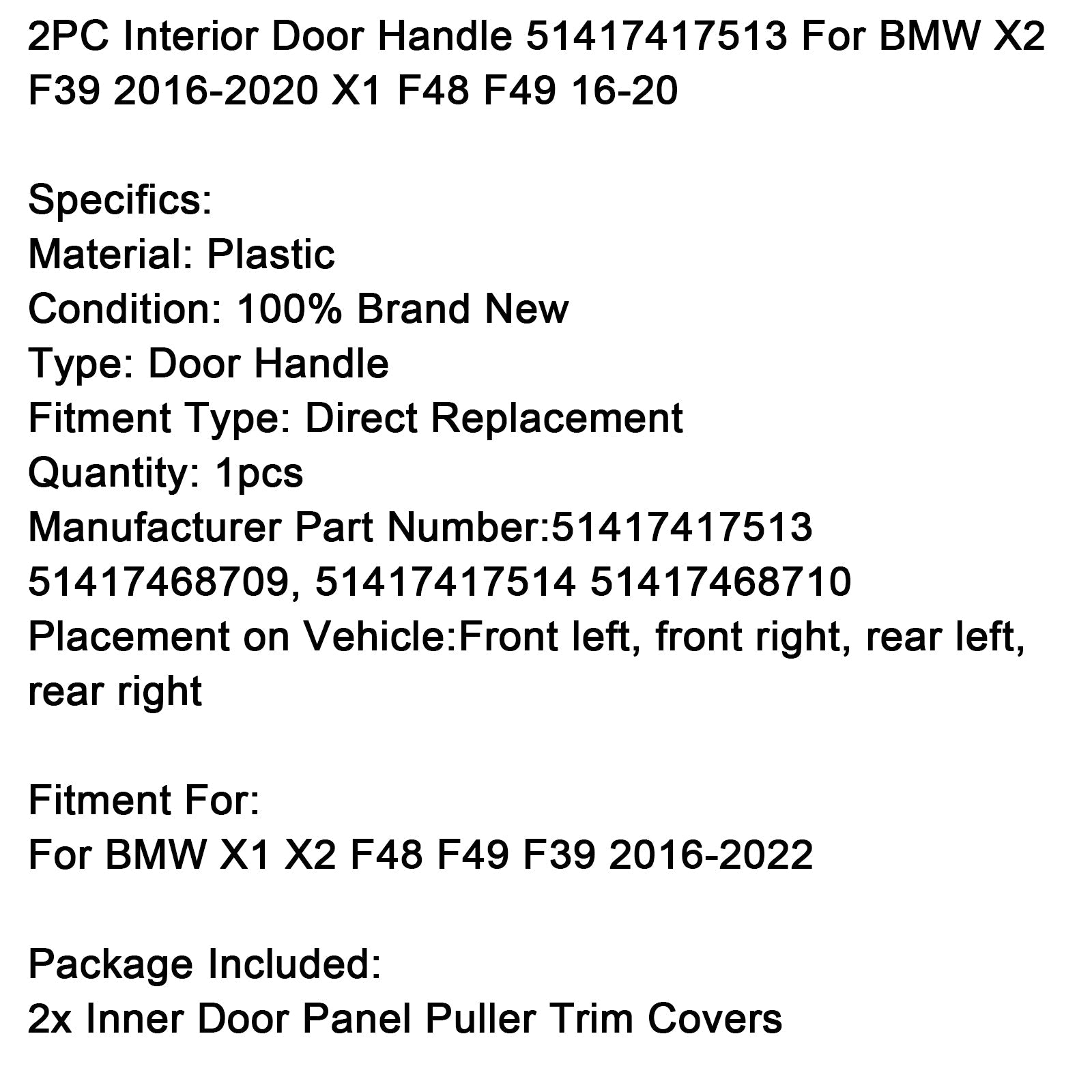 Notranja kljuka za vrata 2 kosa 51417417513 za BMW X2 F39 2016-2020 X1 F48 F49 2016-2020
