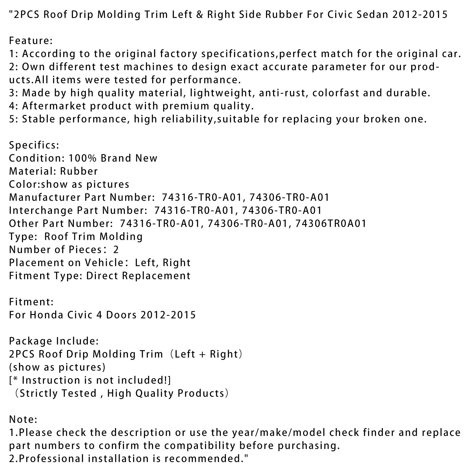 Honda Civic 4 Doors 2012-2015, 2 kappaleen vasemmalla ja oikealla puolella vasemmalla ja oikealla puolella