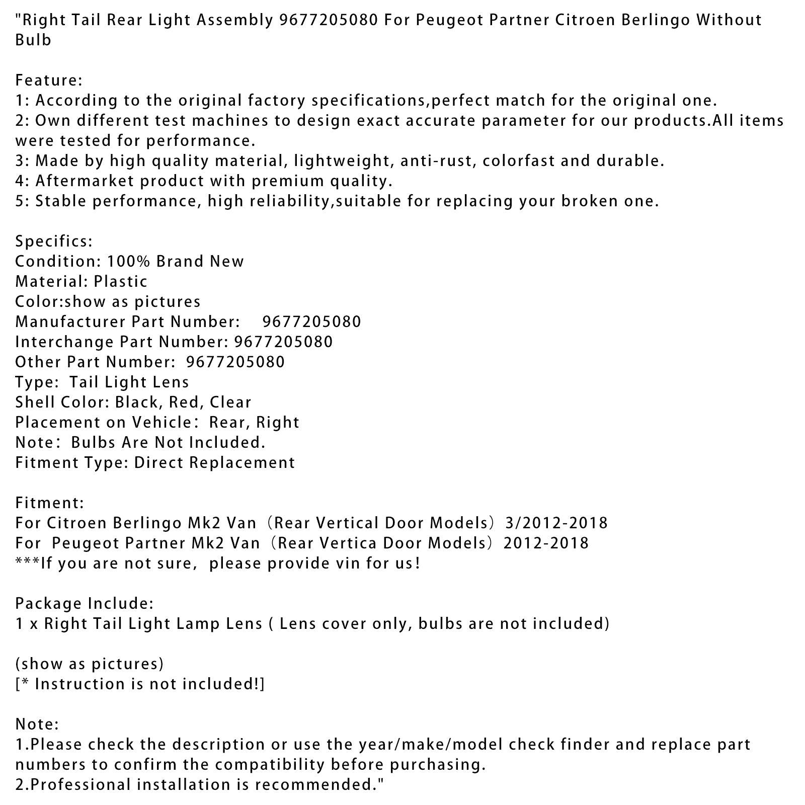 3/2012-2018 Citroën Berlingo Mk2 Van (modèles à porte verticale arrière) Ensemble de feu arrière droit 9677205080