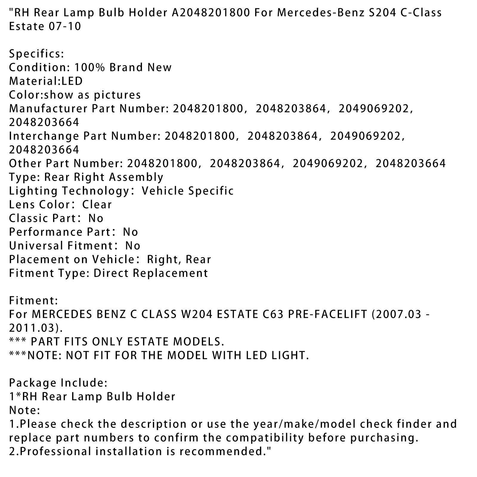 Società di luce posteriore destra per Mercedes-Benz S204 C Break 2007-2010 A2048201800