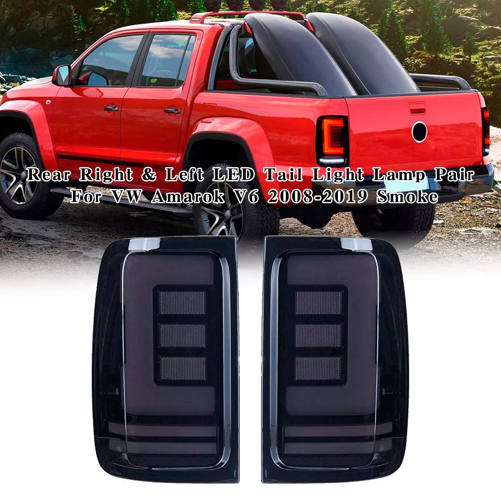 Paire de feux arrière à LED arrière droit et gauche pour VW Amarok V6 2008-2019, fumés