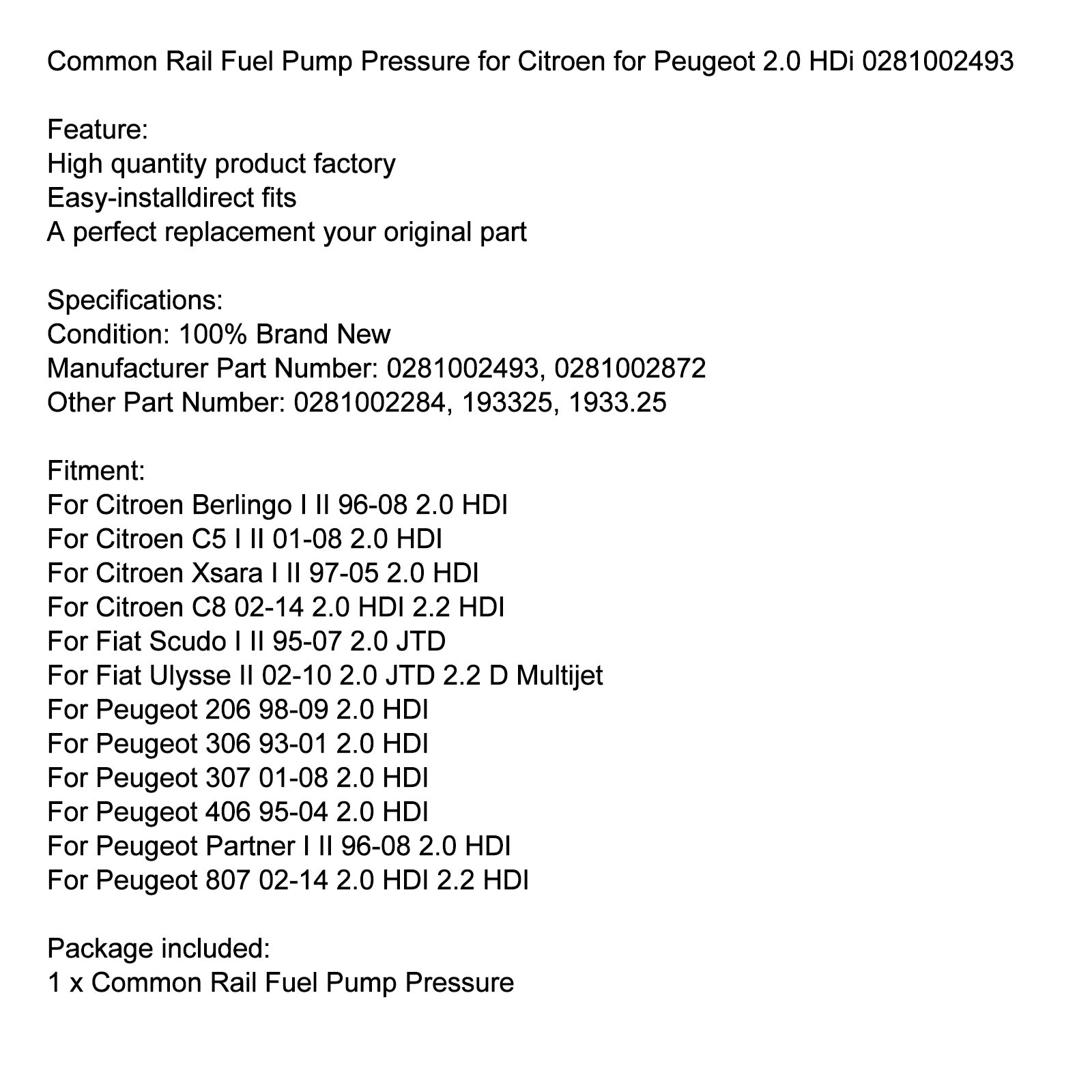 Citroen Peugeot 2.0 HDI 0281002493 0281002872 0281002284 1933325 PROPE VAN POMPUR.