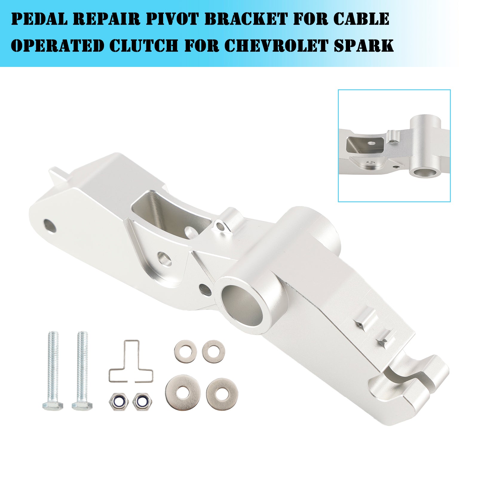 Pedal Repair Pivot Bracket pour Cable Operated Clutch pour Chevrolet Spark