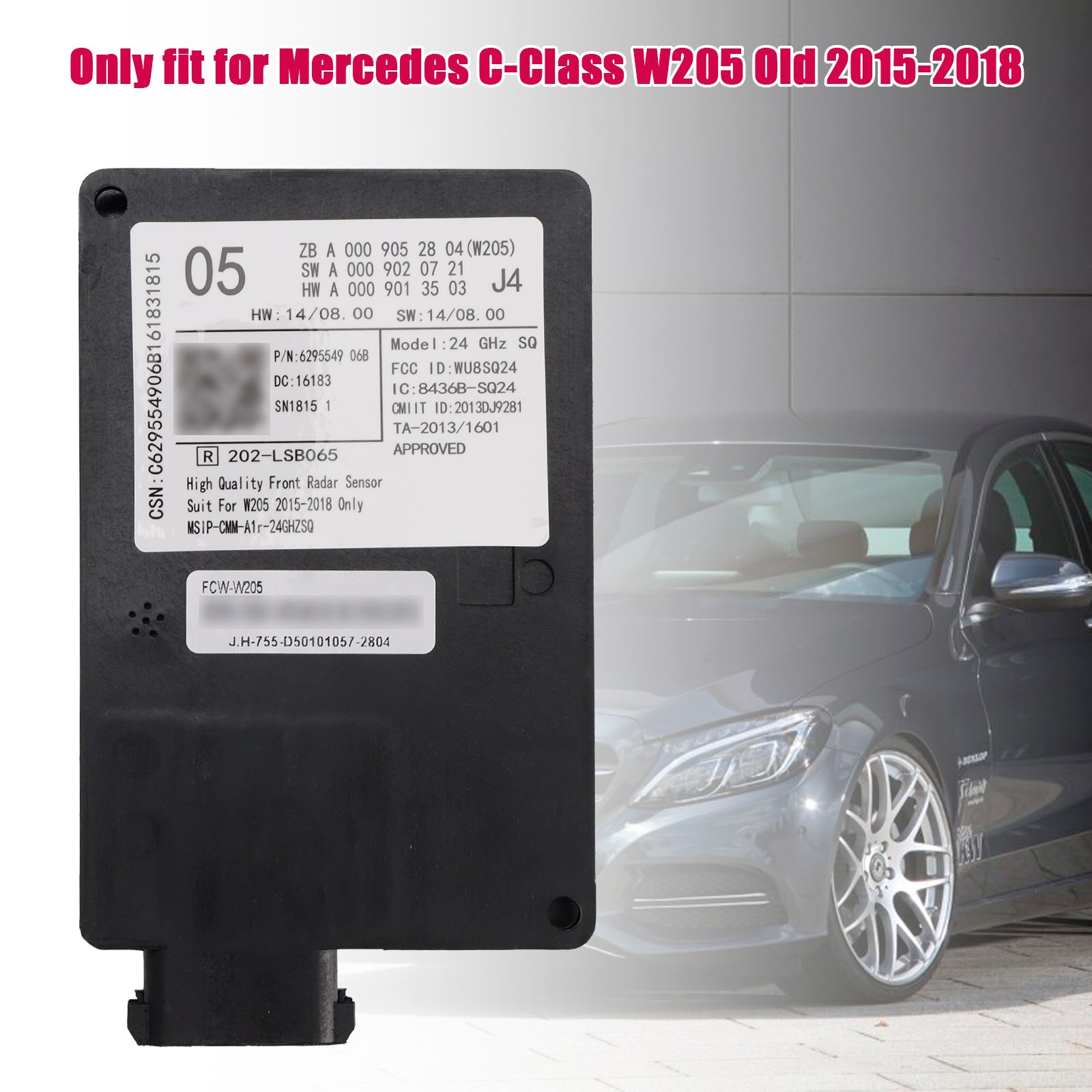 Sensore radar anteriore destro per Mercedes Classe C W205 Vecchio modello 2015-2018
