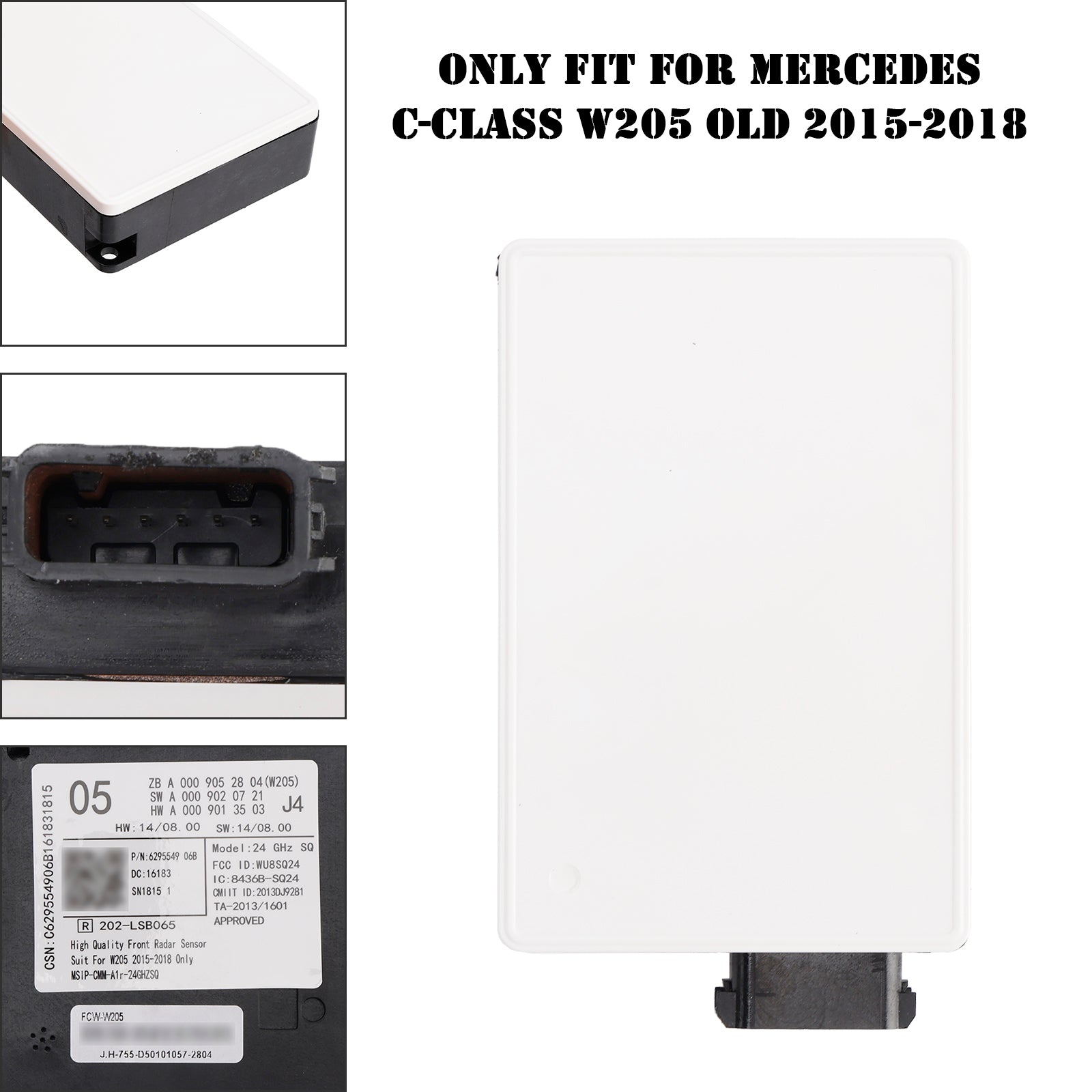 Sensore radar anteriore destro per Mercedes Classe C W205 Vecchio modello 2015-2018