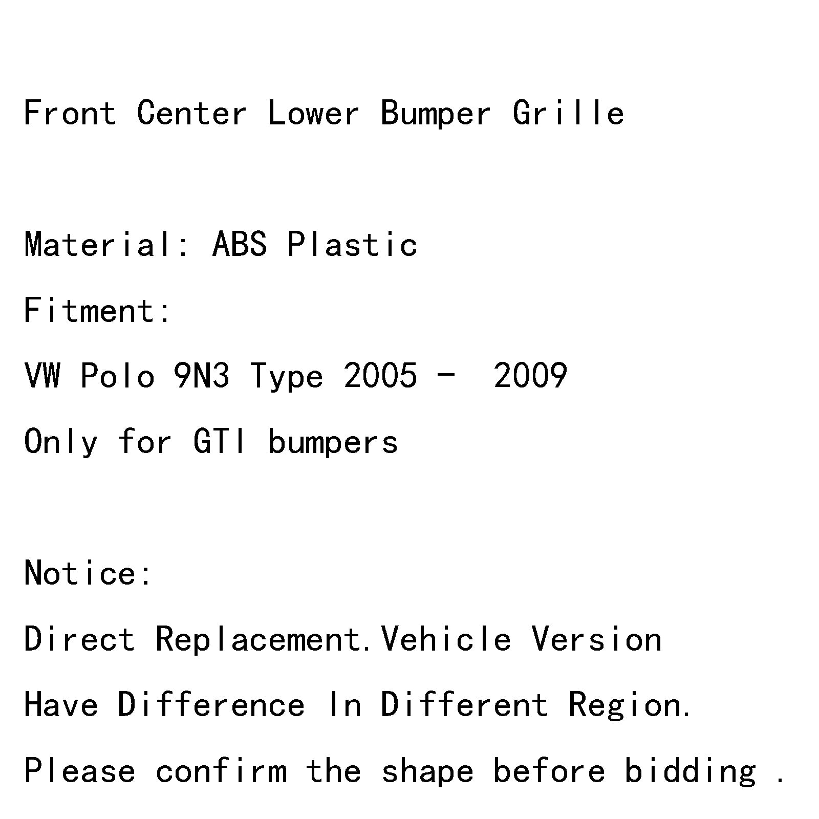 Grid per paraurti centrali in stile nido di Hebeh per VW Polo 9n3 GTI (2005-2009) Generico