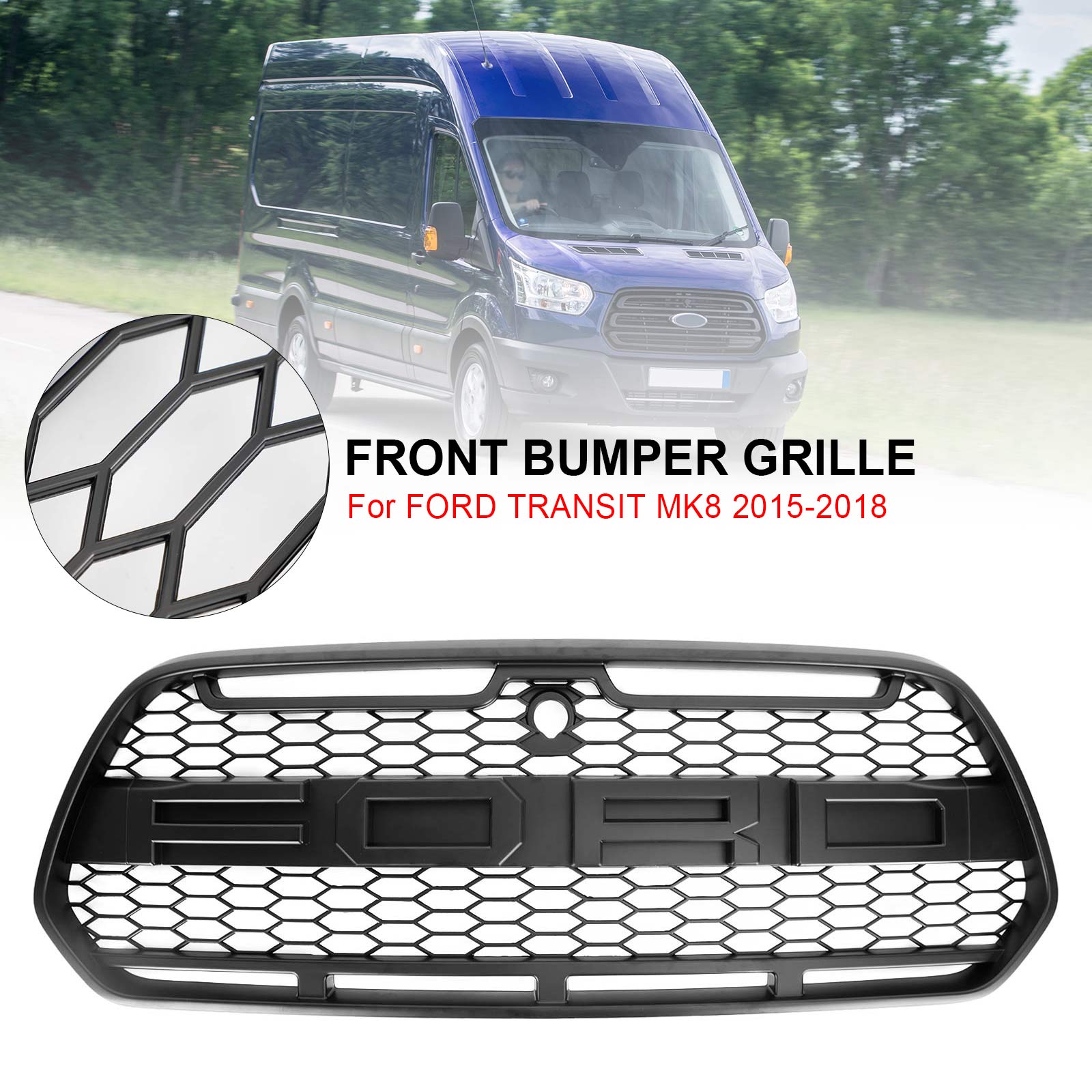 2015-2018 Ford Transit Mk8 Raptor Aggressiivinen tyylinen Grille de Buer Bone Mat Mat