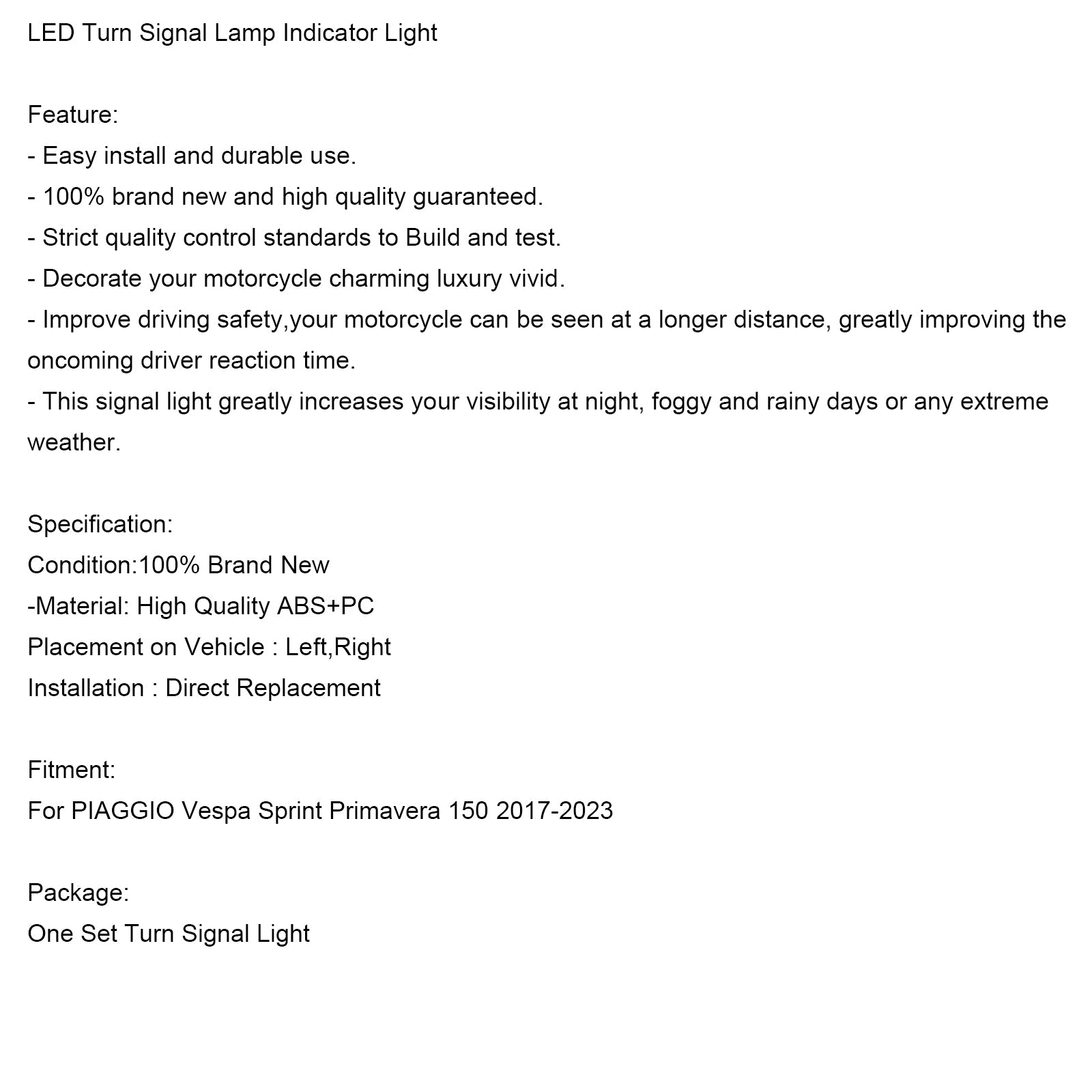 2017-2023 Sprint Primavera 150 LED clignotant lampe indicateur lumineux