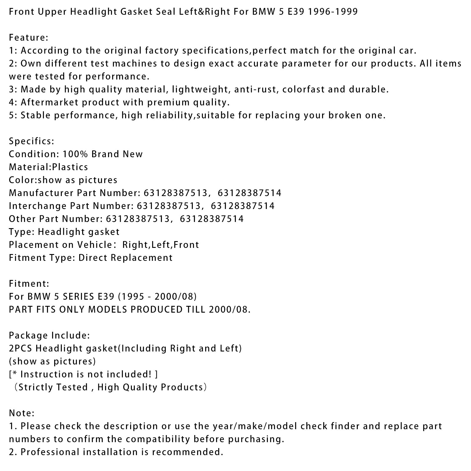 Ajovalojen ylempi tiiviste vasemmalle ja oikealle BMW 5 E39 1996-1999