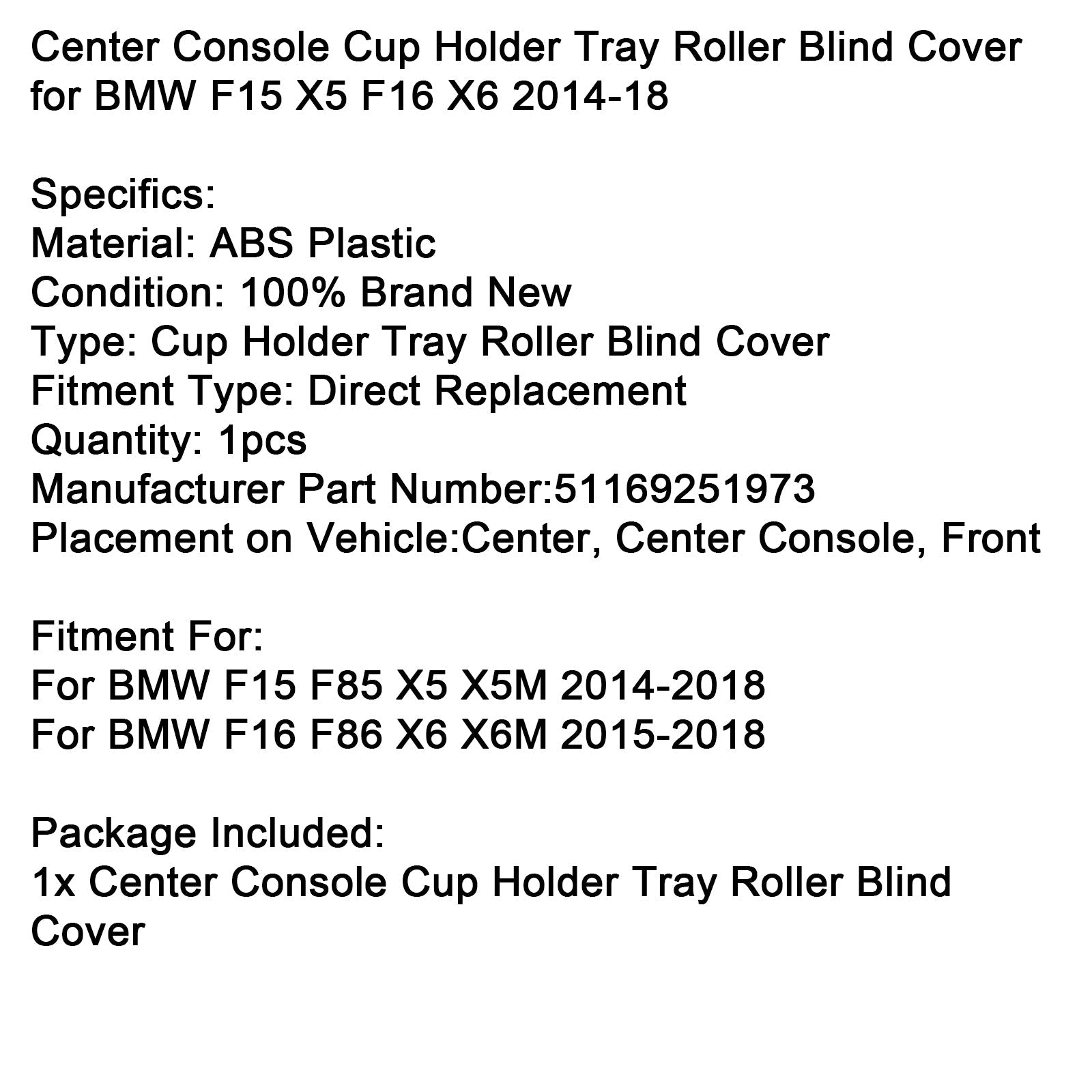 Huonekaupan kansi BMW F15 X5 F16 X6 2014-2018 Central Console Cup Holder