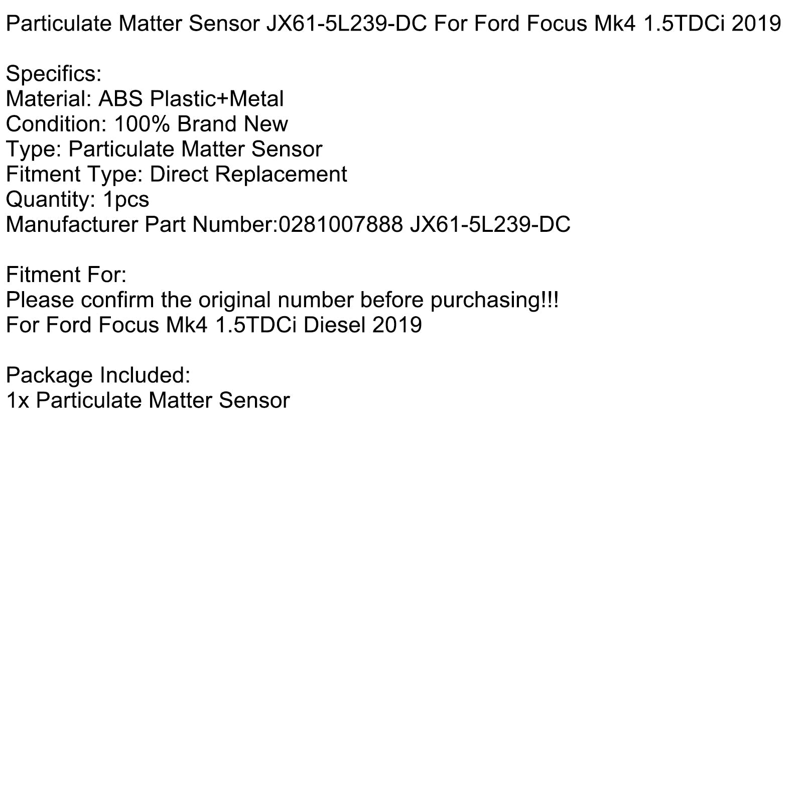 Deeltjessensor JX61-5L239-DC voor Ford Focus MK4 1.5TDCI 2019