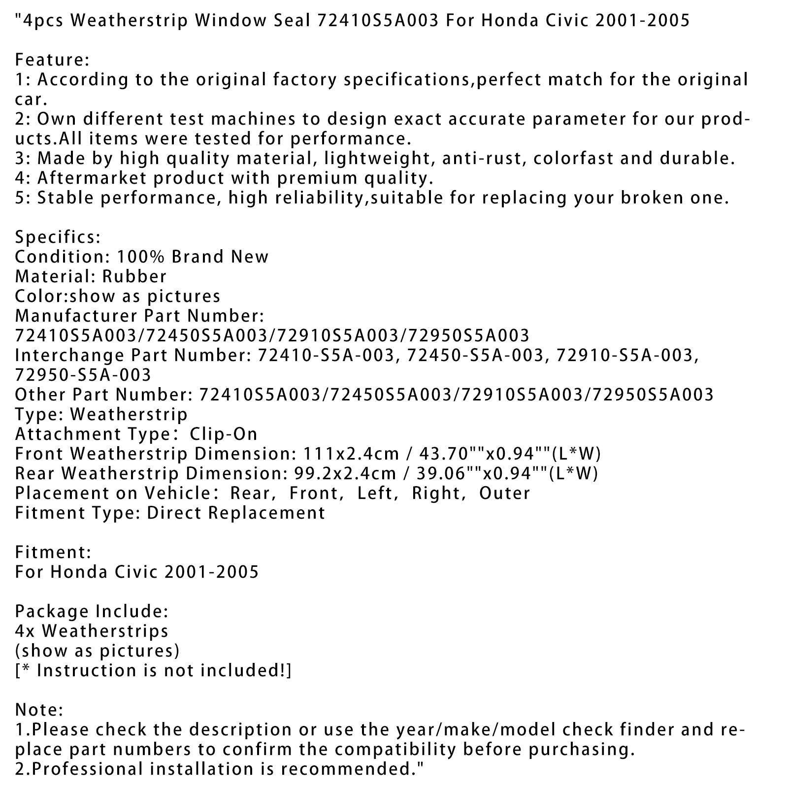 Guarnizioni per finestrino per Honda Civic 2001-2005 4 pezzi 72410S5A003