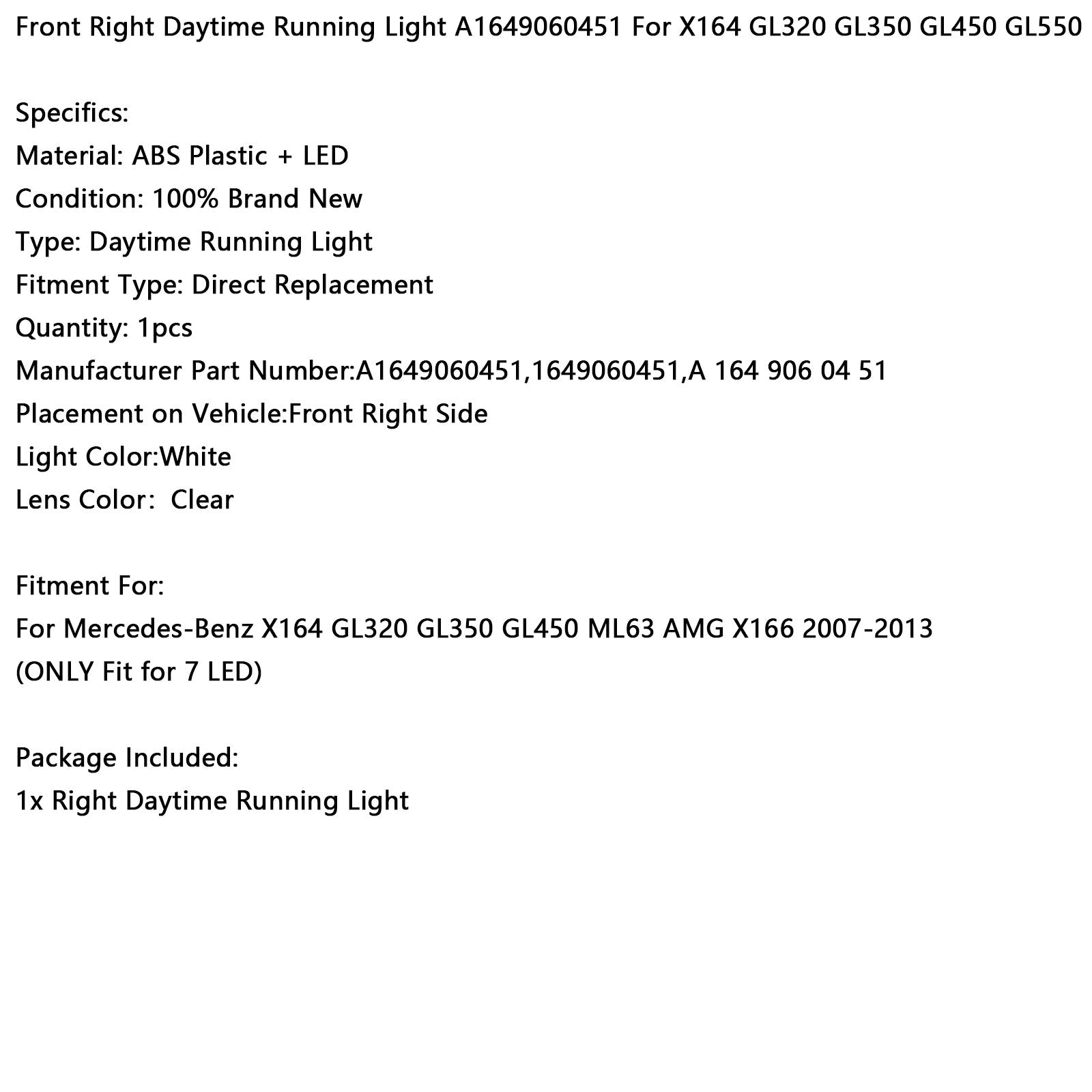 Giorno a LED LED a destra per Mercedes-Benz X164 GL320 GL450 ML63 AMG X166 2007-2013 A1649060451