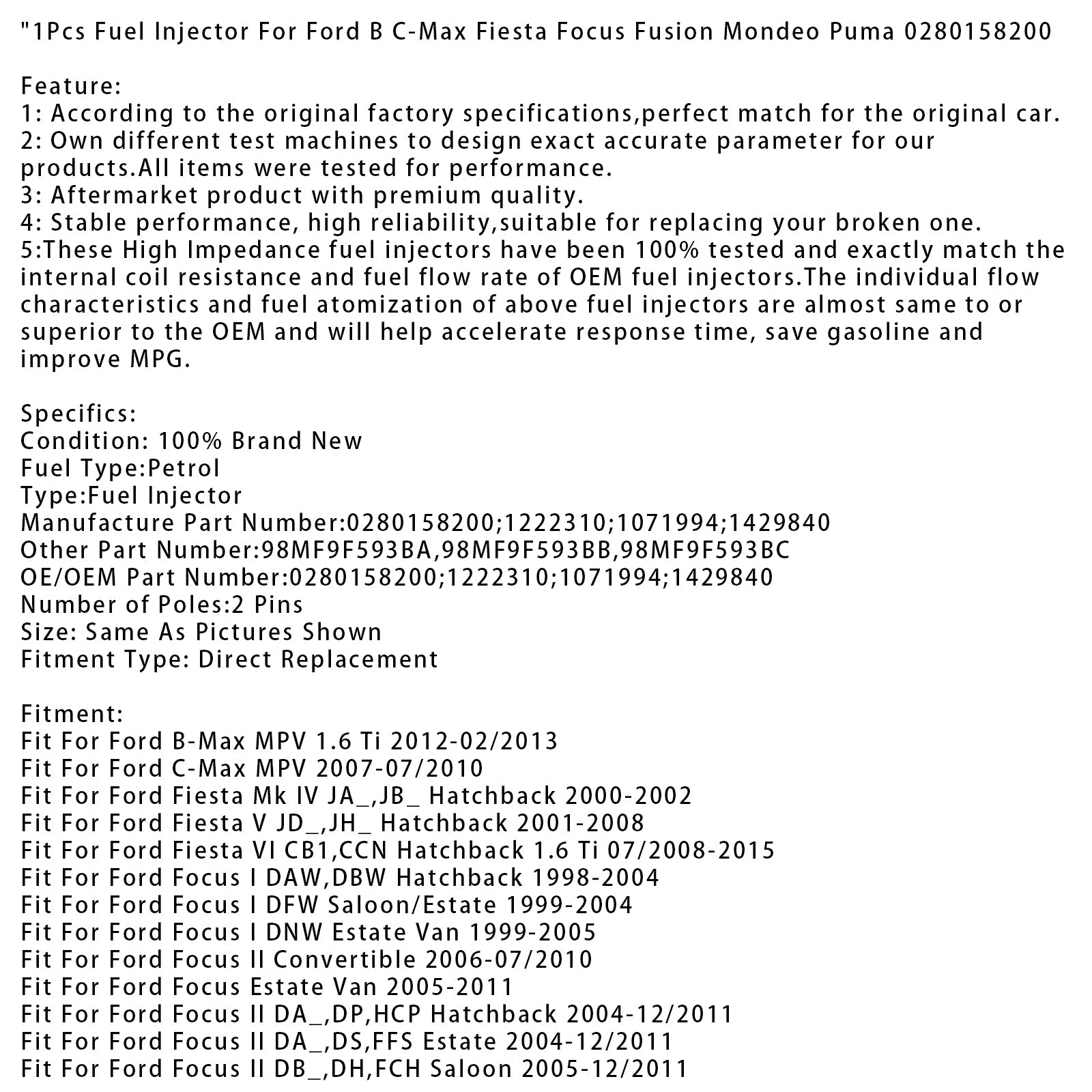 1x Wtryskiwacz paliwa do Forda B C-Max Fiesta Focus Fusion Mondeo Puma 0280158200