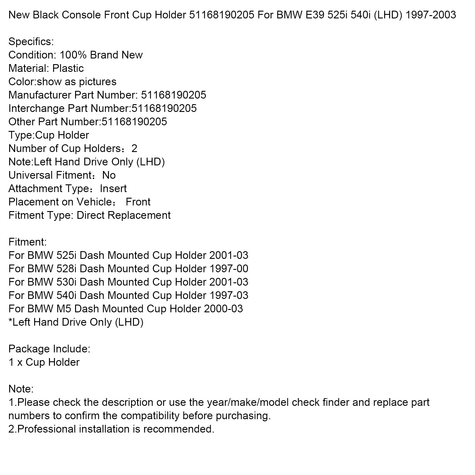 Black Front Cup Uchwyt do konsoli 51168190205 dla BMW E39 525i 540i (lewa) (po lewej)