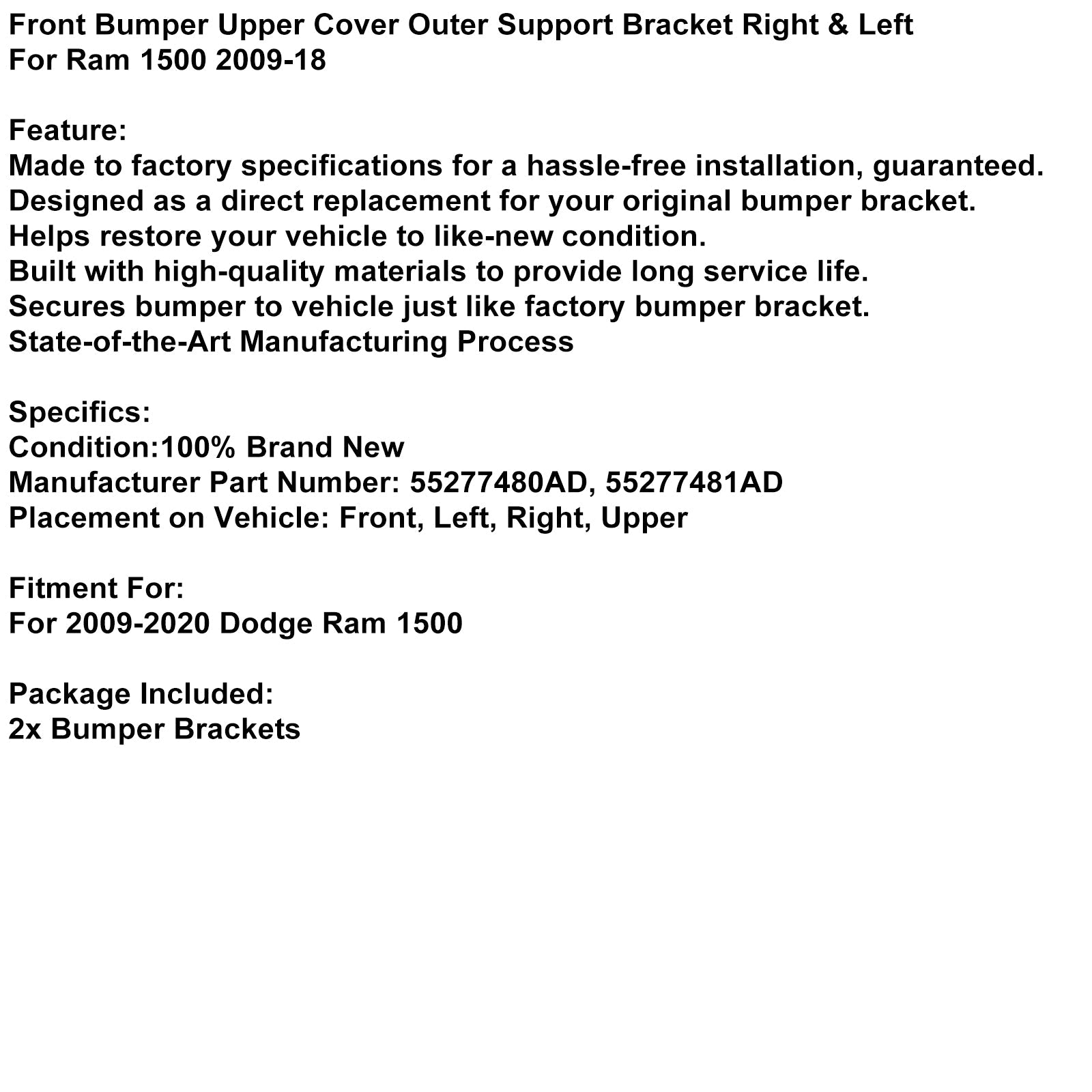 2009-2020 Dodge Ram 1500 Couvercle supérieur de pare-chocs avant Support extérieur droit et gauche