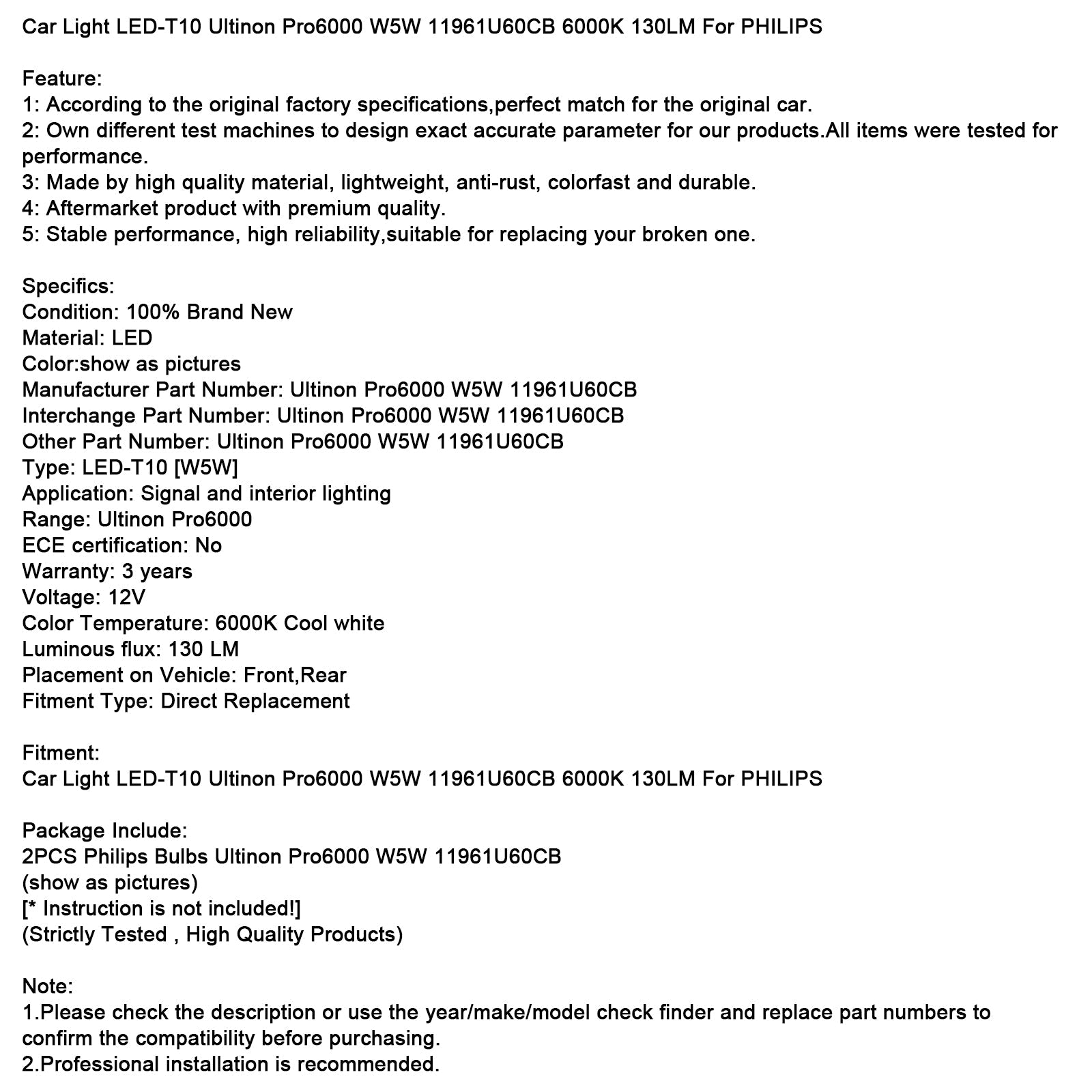 T10 Ultinon Pro6000 LED-auton ajovalo W5W 11961U60CB 6000K 130LM PHILIPSille