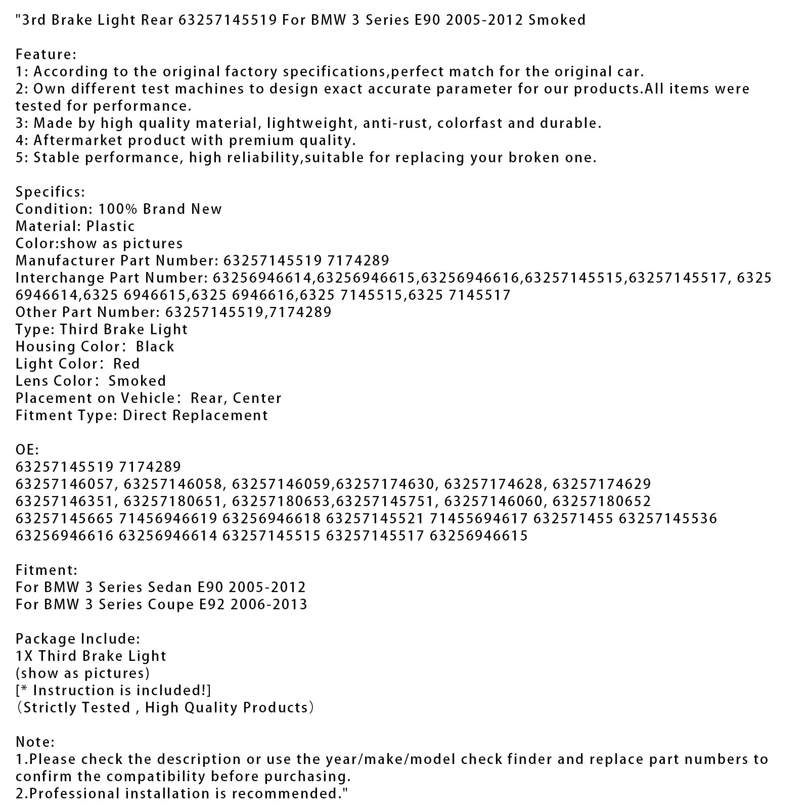 Terza fermata del fuoco 63257145519 per BMW 3 E90 2005-2012 Serie, affumicato