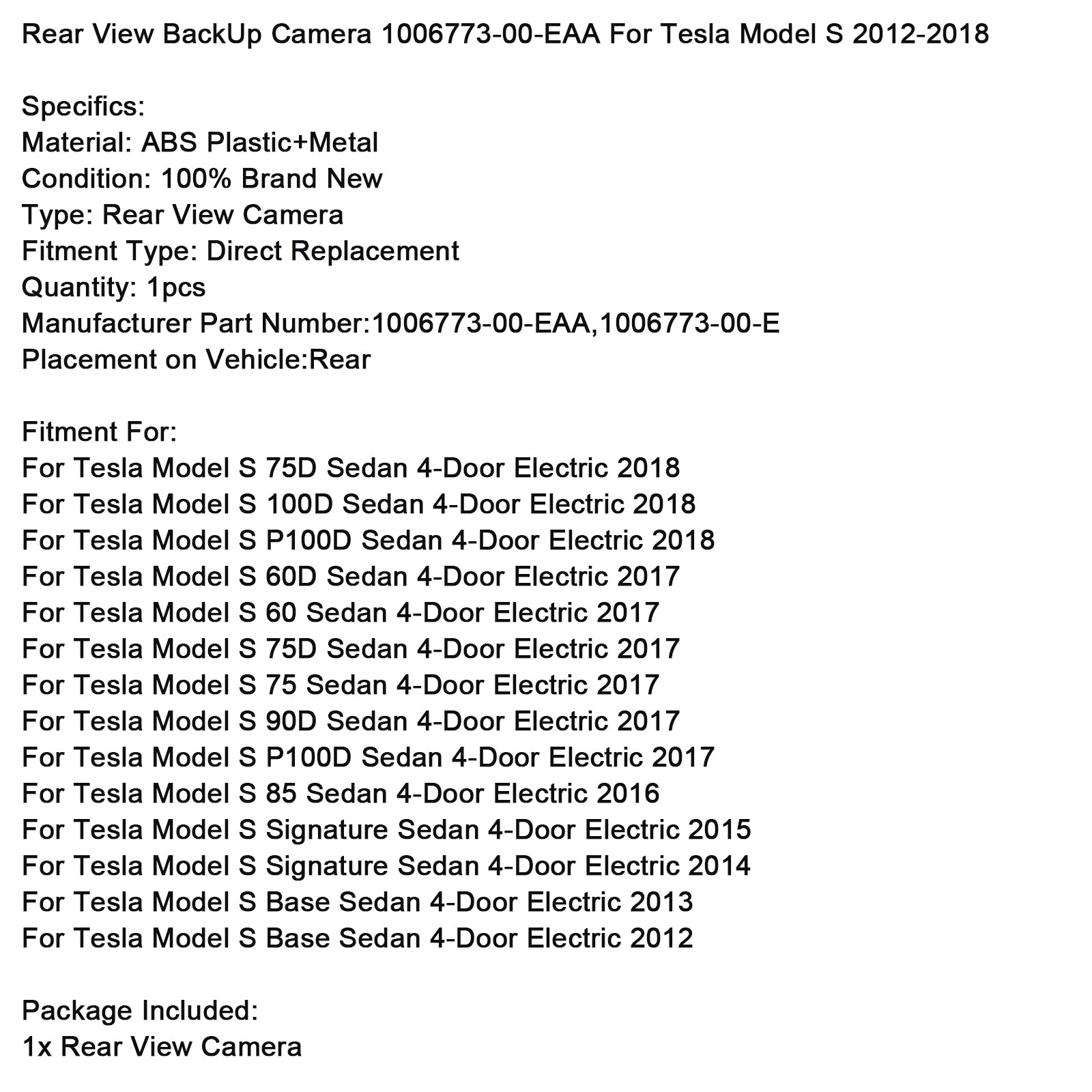 Električna vzvratna kamera za Tesla Model S 60 4-vrat Sedan 2017 1006773-00-EAA