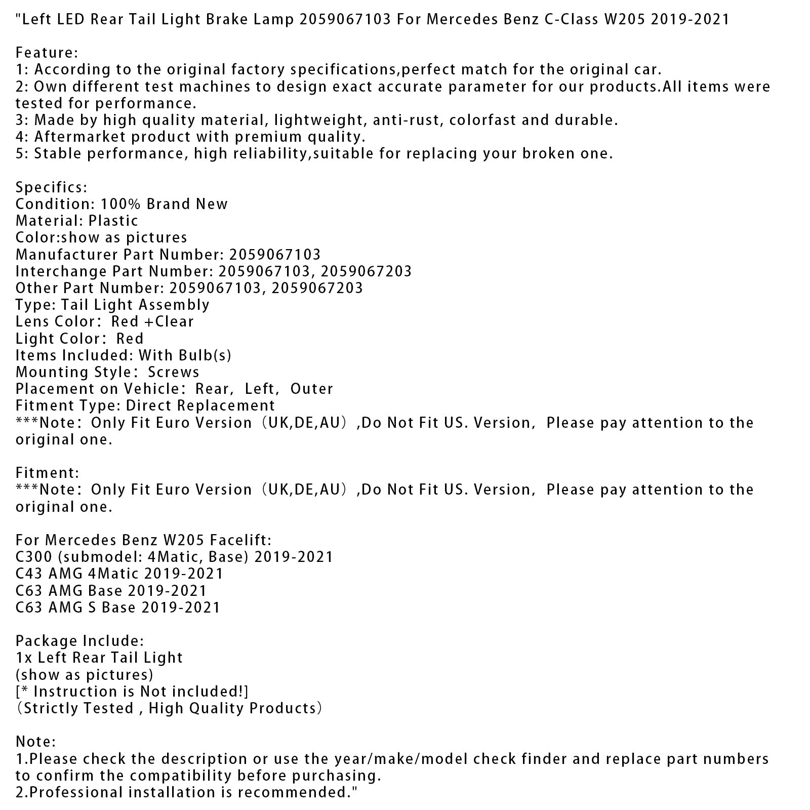Lewe tylne światło LED do Mercedesa-Benz W205 C43 AMG 4Matic facelift (2019-2021) – numery części : 2059067103 i 2059067203