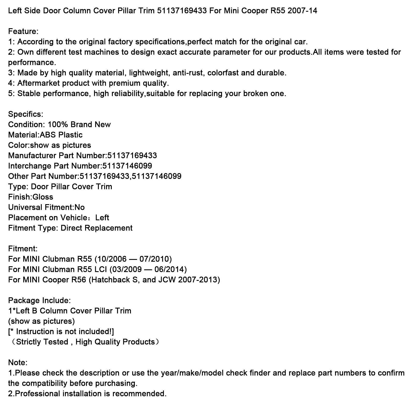 Stebriček pokrova stebra levega vratnega stebra 51137169433 za Mini Cooper R55 07-14