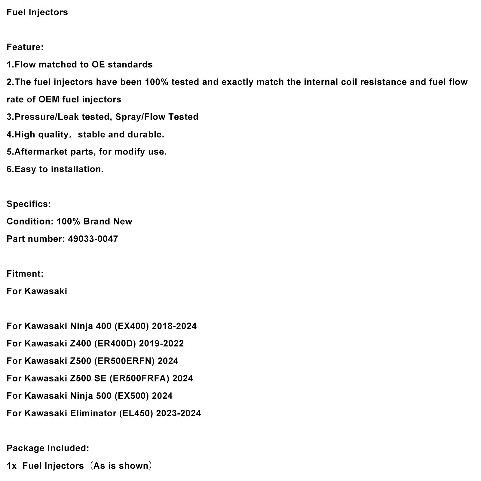 Injecteurs de carburant 49033-0047 pour Kawasaki Ninja 400 18-24 Eliminator Z500 NINJA 500