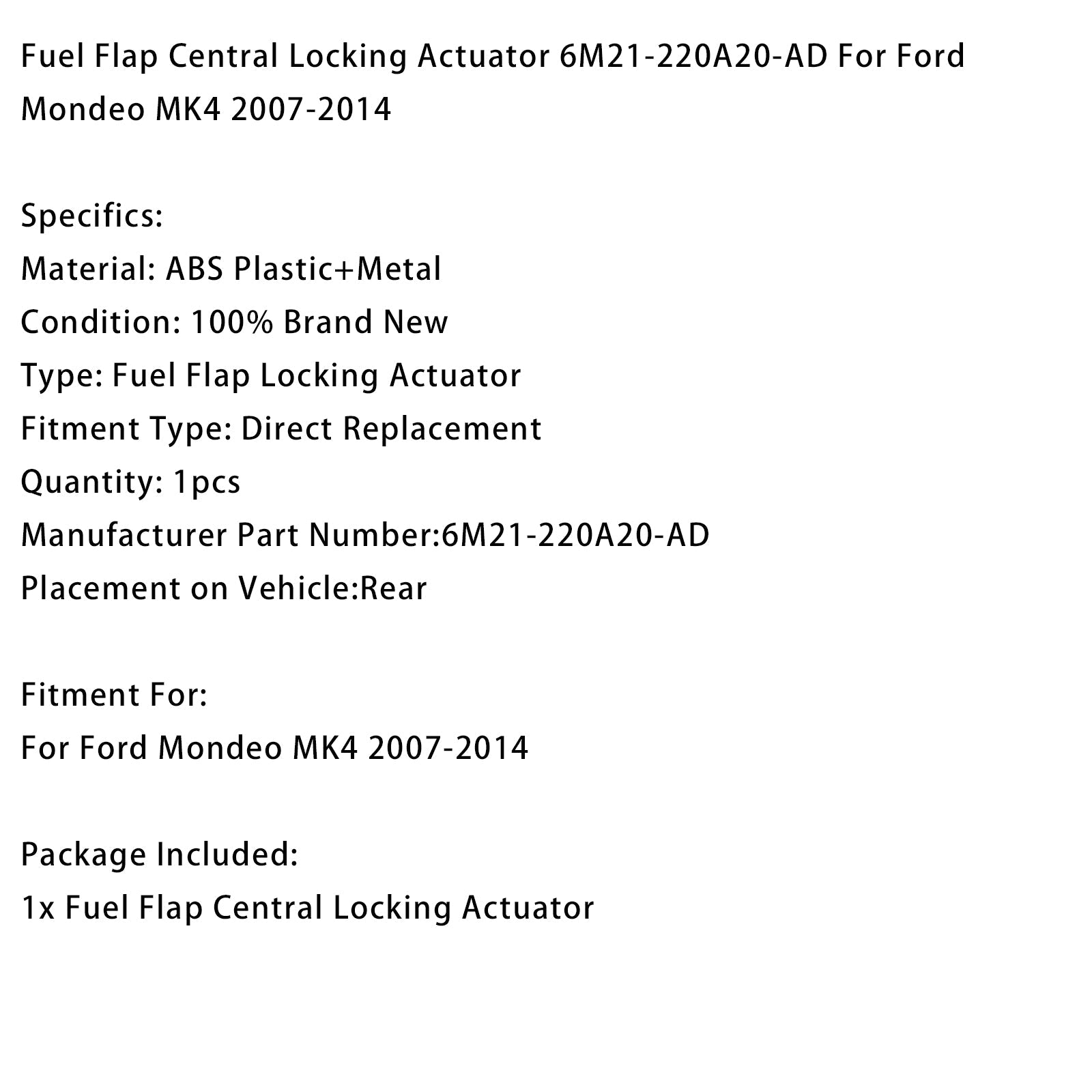 Actionneur de verrouillage centralisé de trappe à carburant Ford Mondeo MK4 (2007-2014) 6M21-220A20-AD