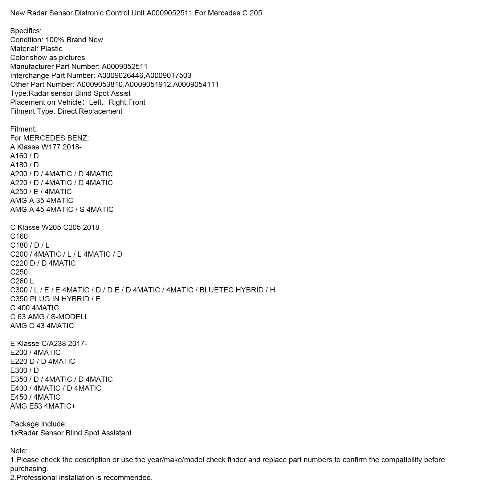 MERCEDES BENZ Classe C dal 2018 a oggi W205 C205 C 63 AMG/S-MODELL Nuova centralina sensore radar Distronic A0009052511