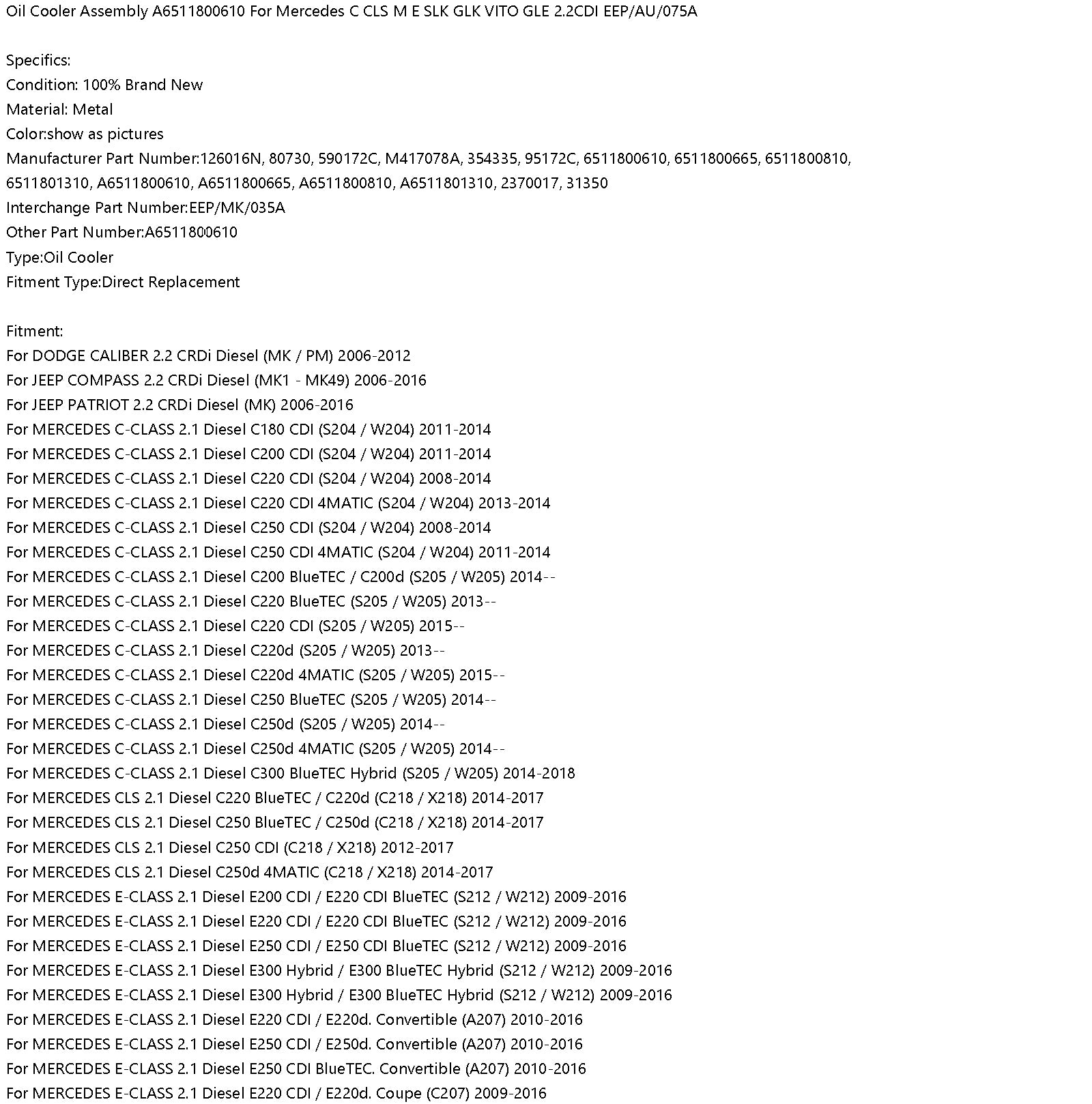 Radiatore dell'olio A6511800610 per Mercedes C Cls M E SLK GLK VITO GLE 2.2CDI EEP