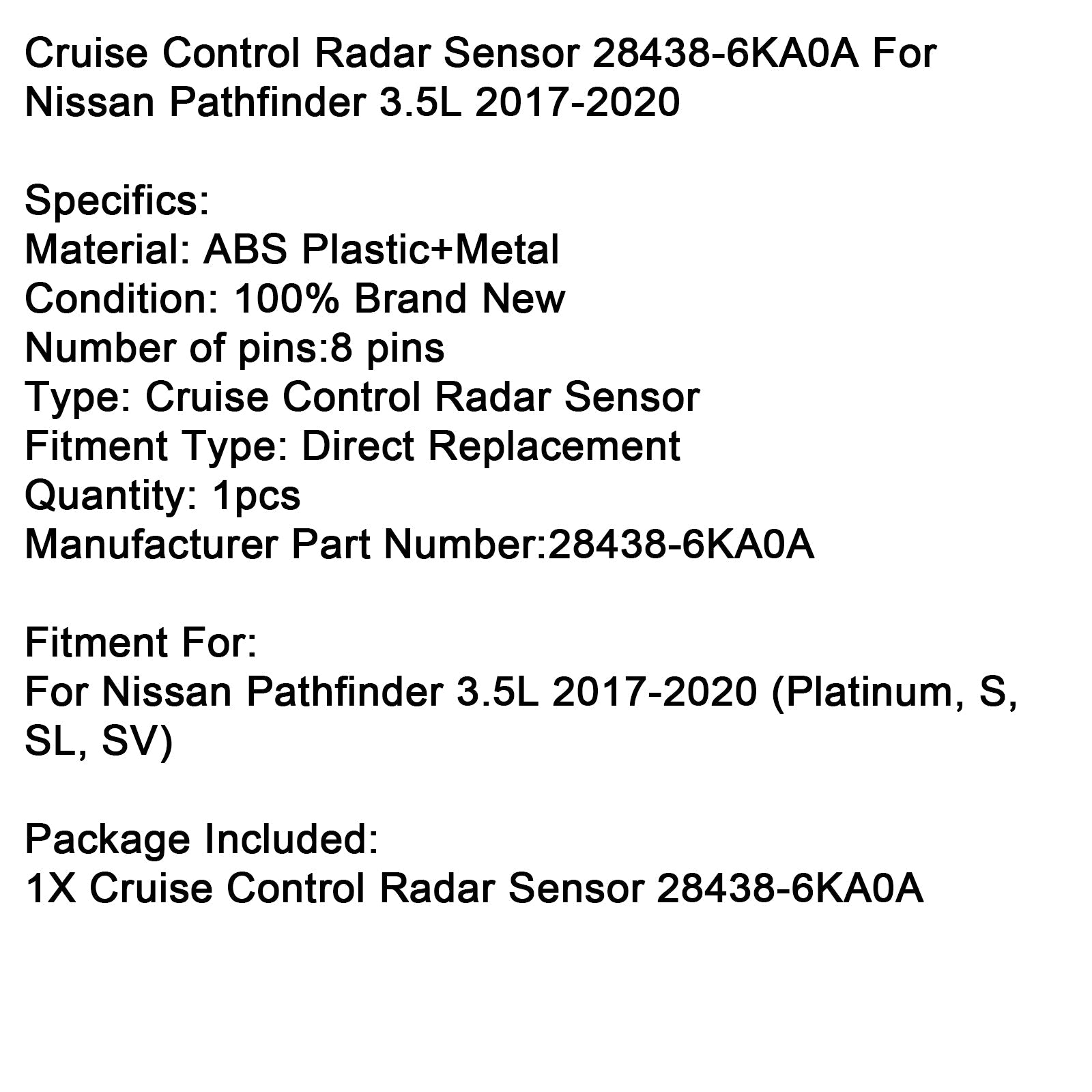 Radar sensore di Cruise Control 28438-6Ka0a per Nissan Pathfinder 3.5 L 2017-2020