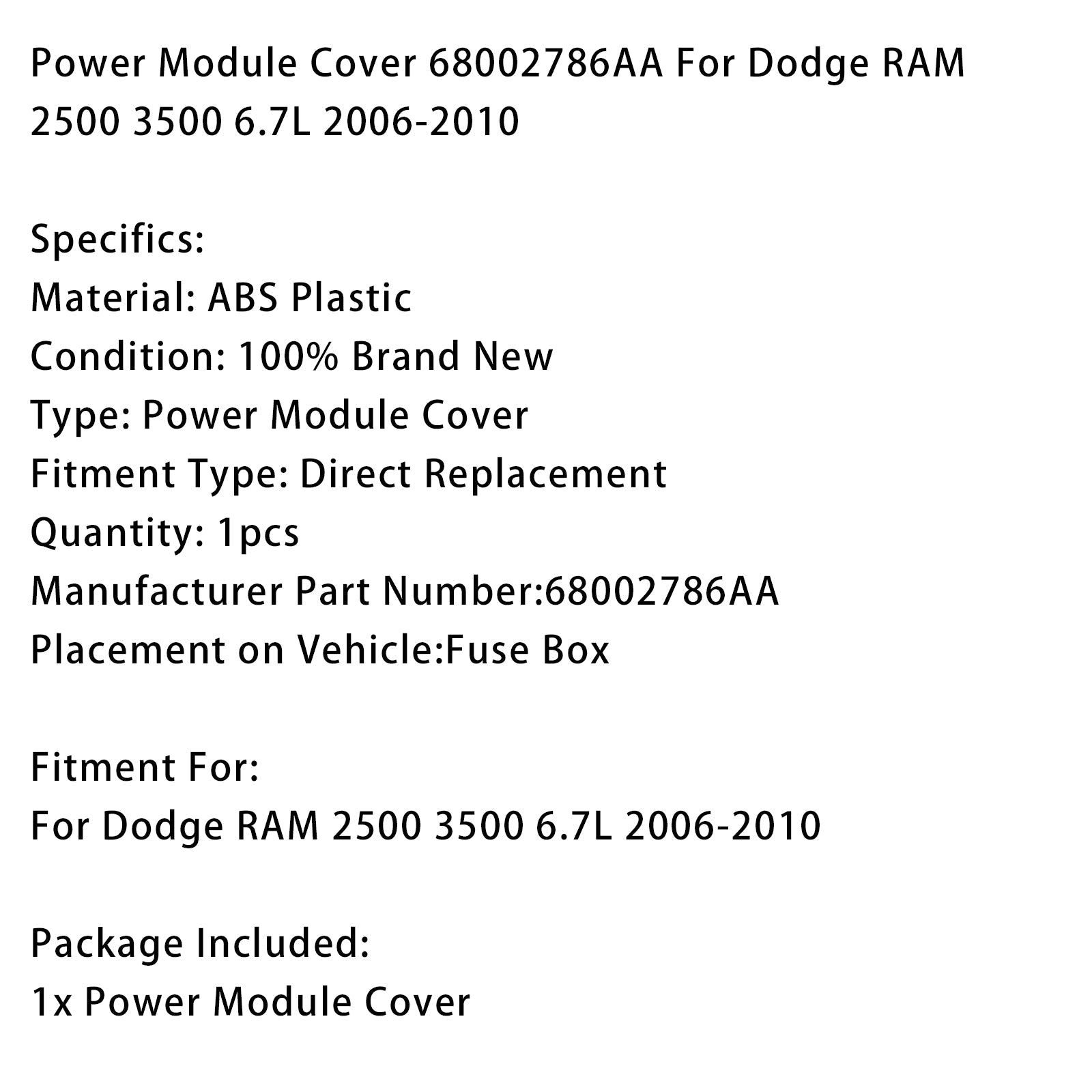 Cubierta del módulo'Fuente de alimentación 68002786AA para Dodge RAM 2500 3500 6.7L 2006-2010