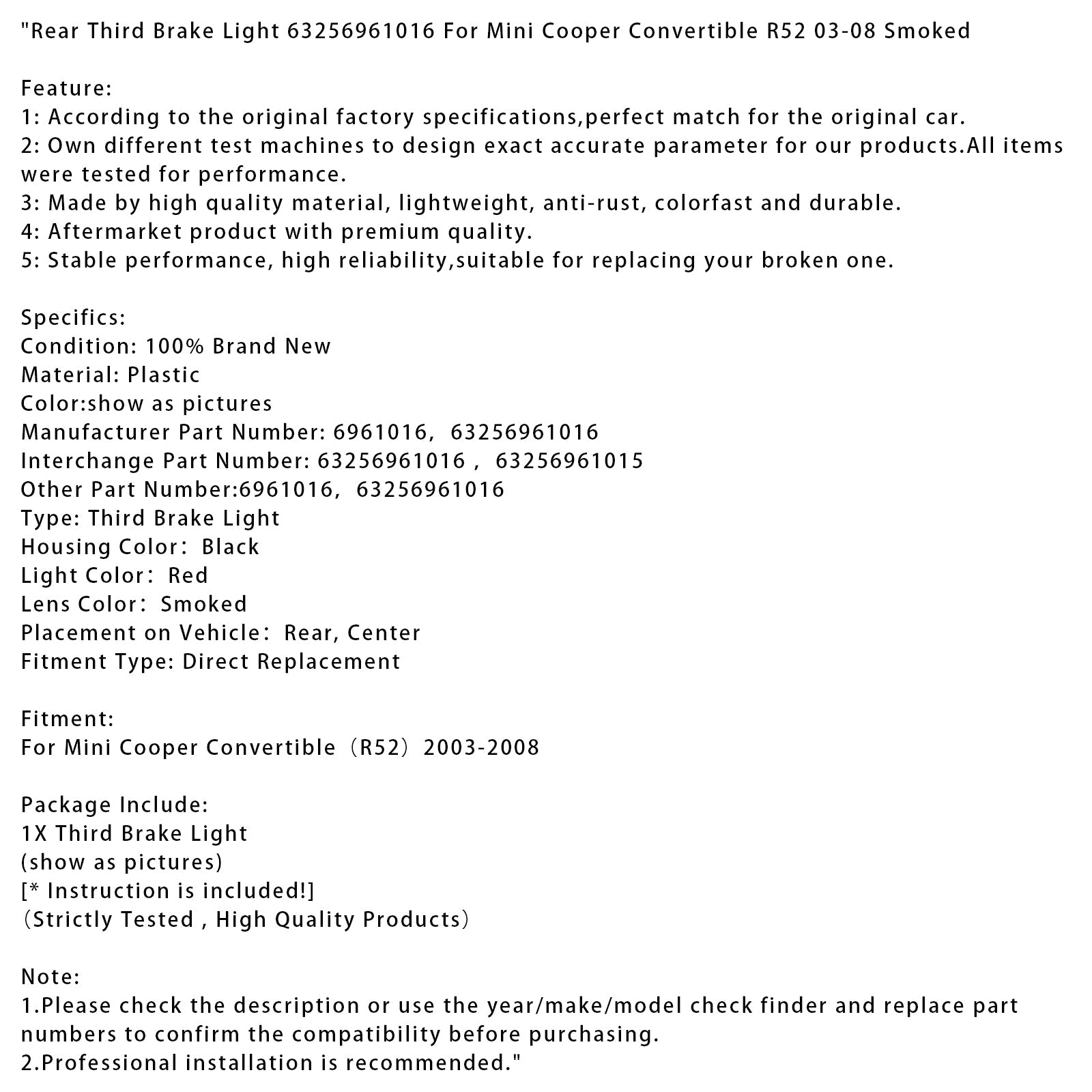 Fire stop z tyłu 63256961016 dla mini Cooper Cabriolet R52 (2003-2008) wędzone