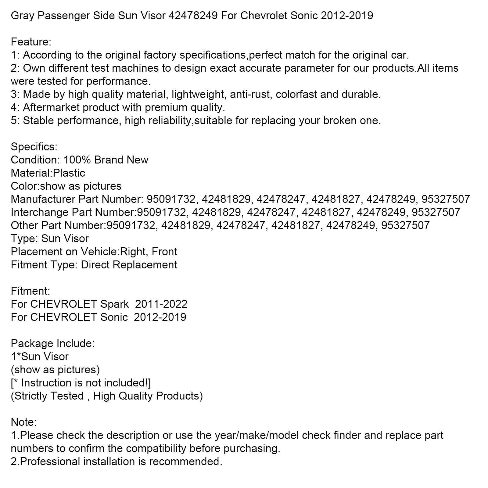 Sivi sonci desna stran 42478249 za Chevrolet Sonic 2012-2019