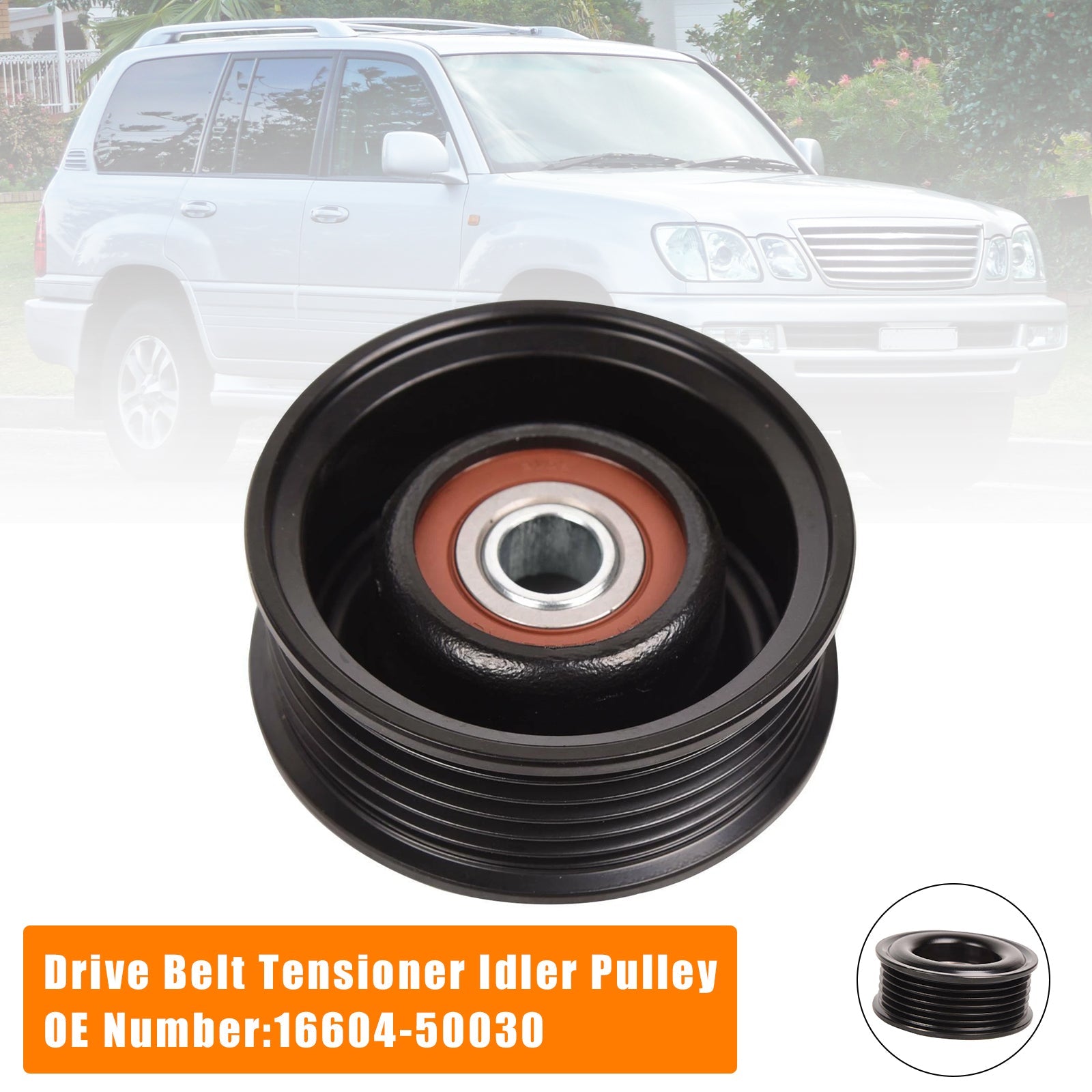 Poulie de renvoi du tendeur de courroie d'entraînement 16604-50030 pour Toyota 4Runner Sequoia Tundra