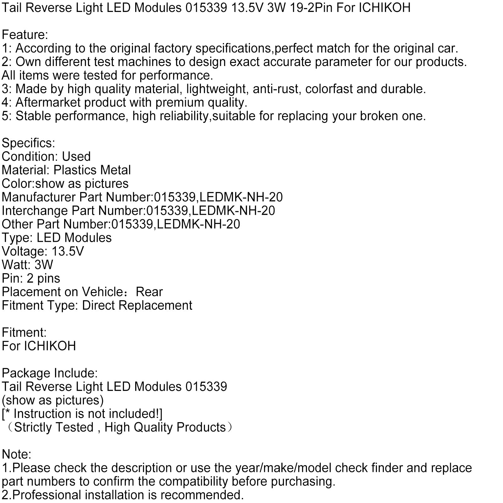 Luci posteriori e moduli di inversione a LED 015339 13,5 V 3 W 20-2 pin per Ichikoh