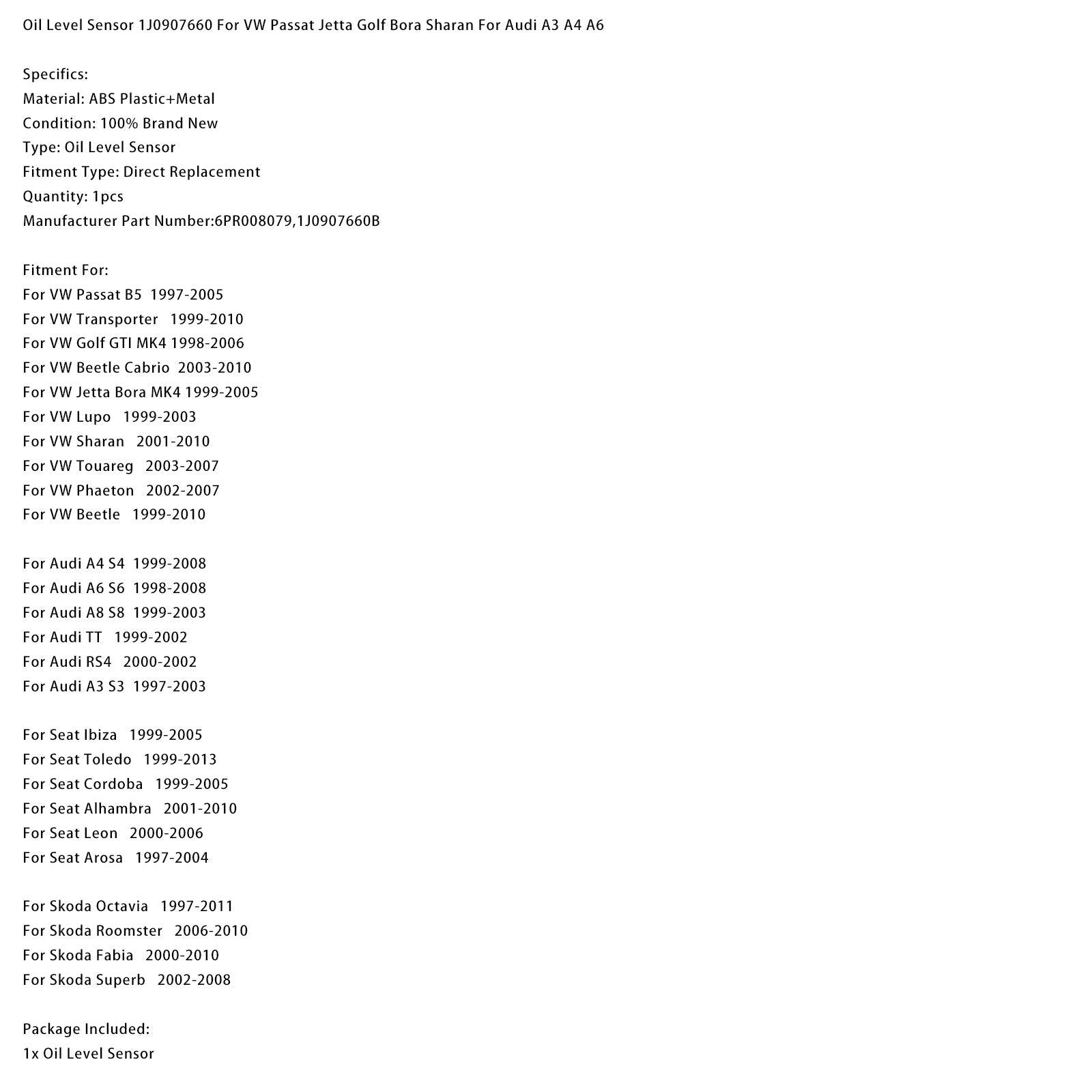 Capteur de niveau d'huile 1J0907660 pour VW Passat Jetta Golf Bora Sharan A3 A4 A6