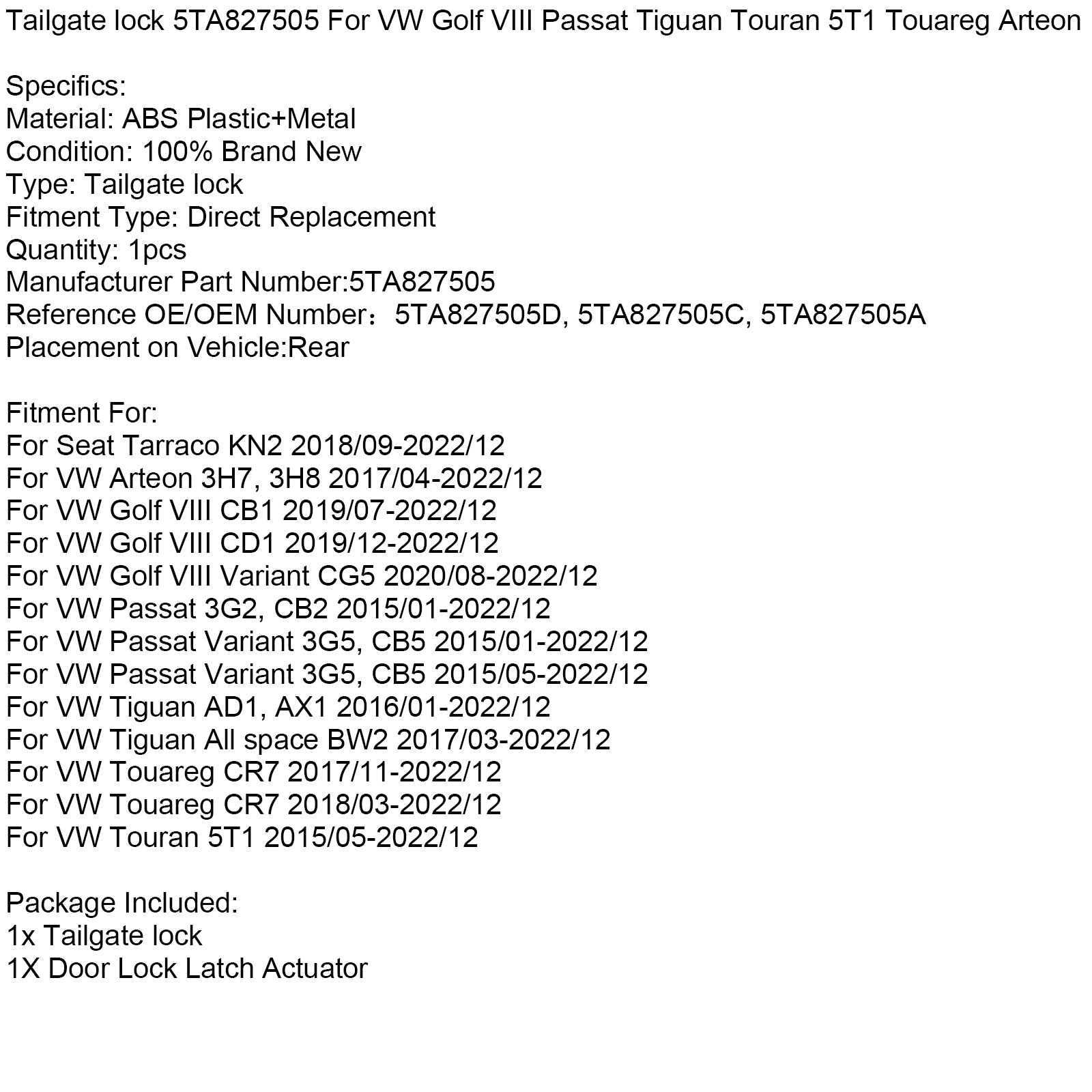 Serrure de hayon 5TA827505 pour VW Golf VIII Passat Tiguan Touran 5T1 Touareg Arteon