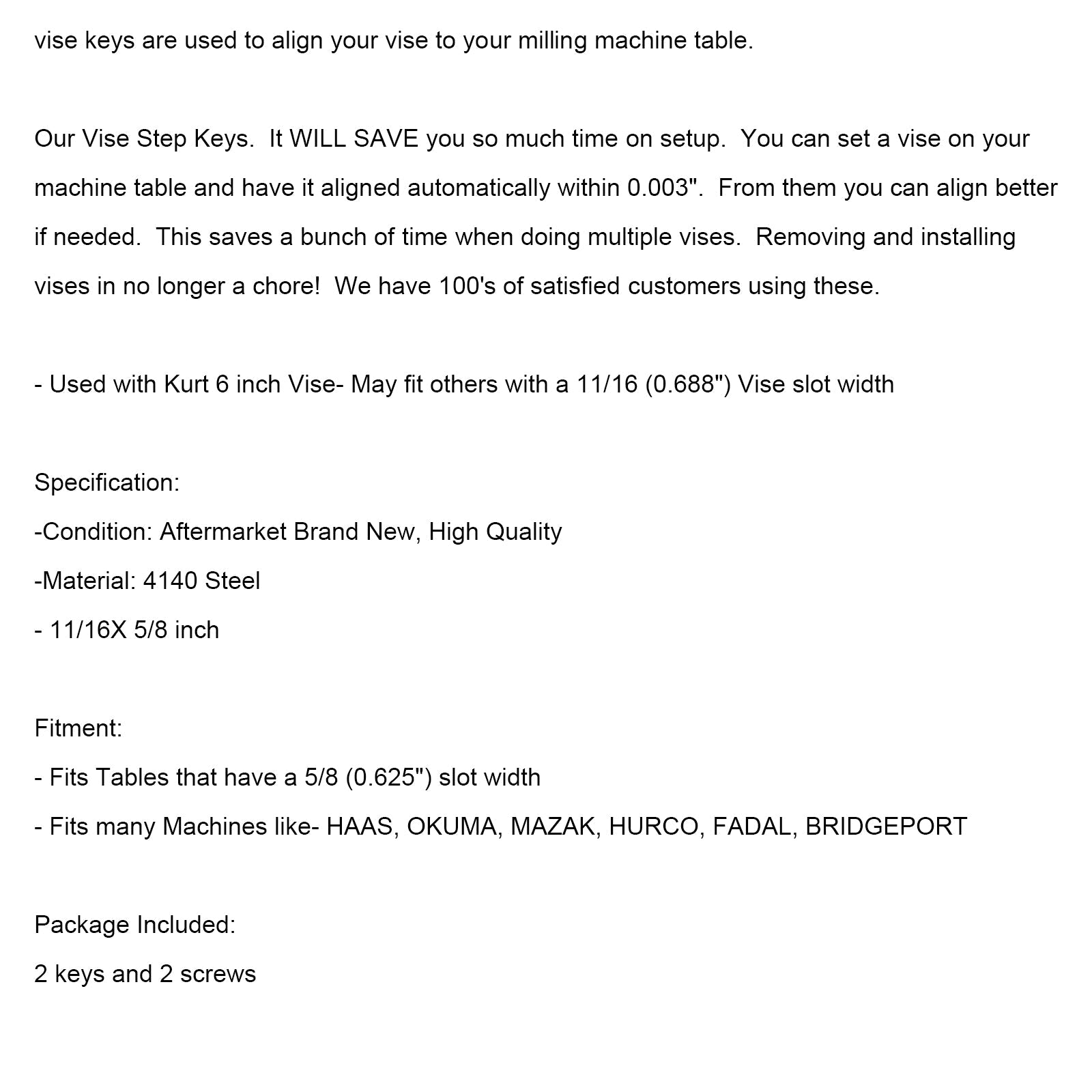 Étau à clés étagées de style Kurt en acier 4140 11/16 x 5/8 pouces