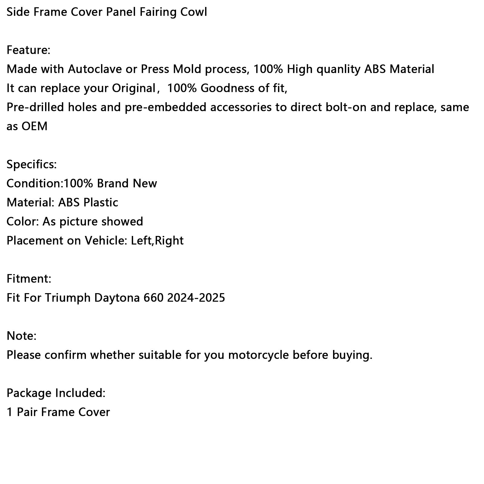 Lateraal en kuipkaderbeschermingspaneel voor Daytona 660 2024-2025