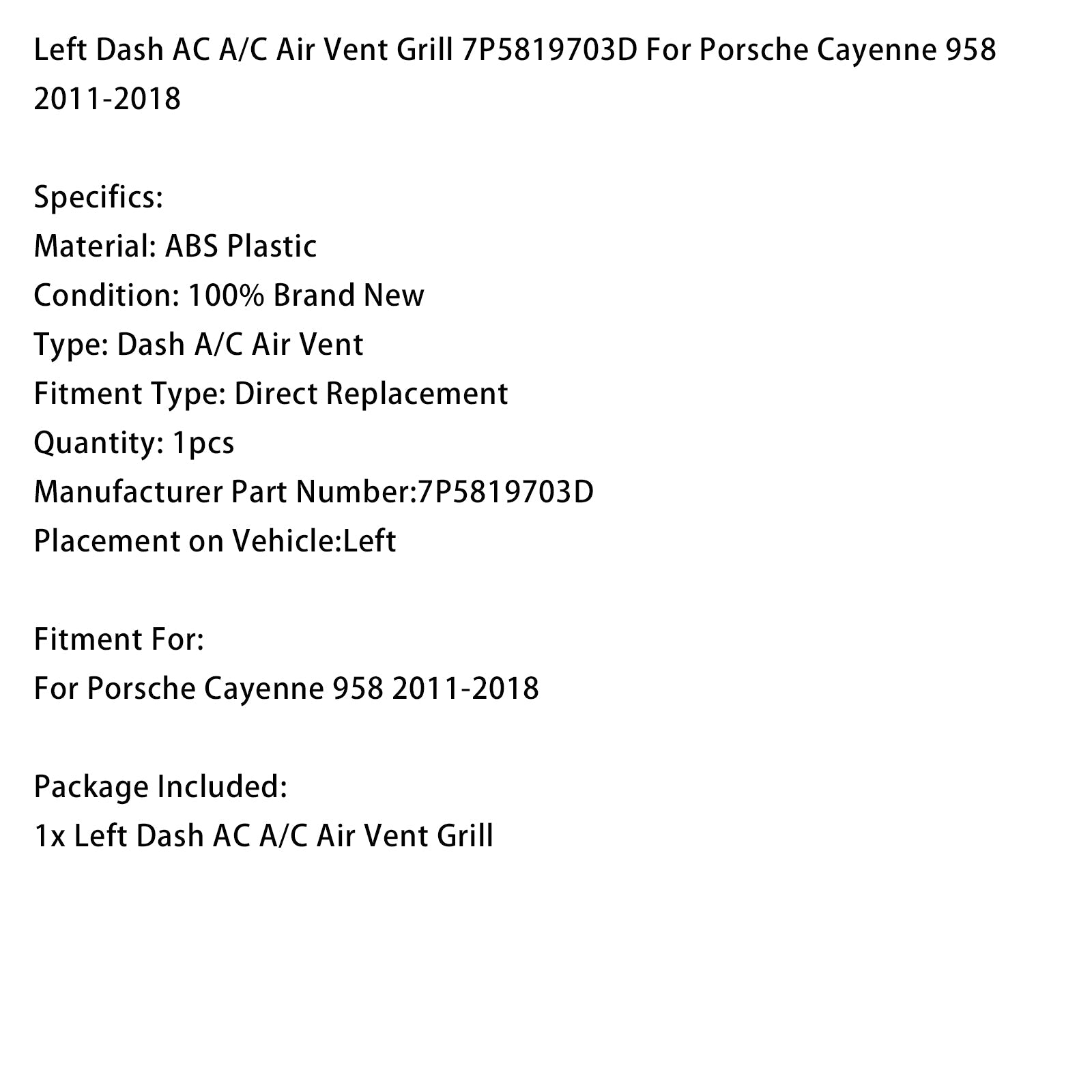 Rejilla de ventilación izquierda (lado del conductor) para Porsche Cayenne 958 (2011-2018) - Número de pieza :7P5819703D