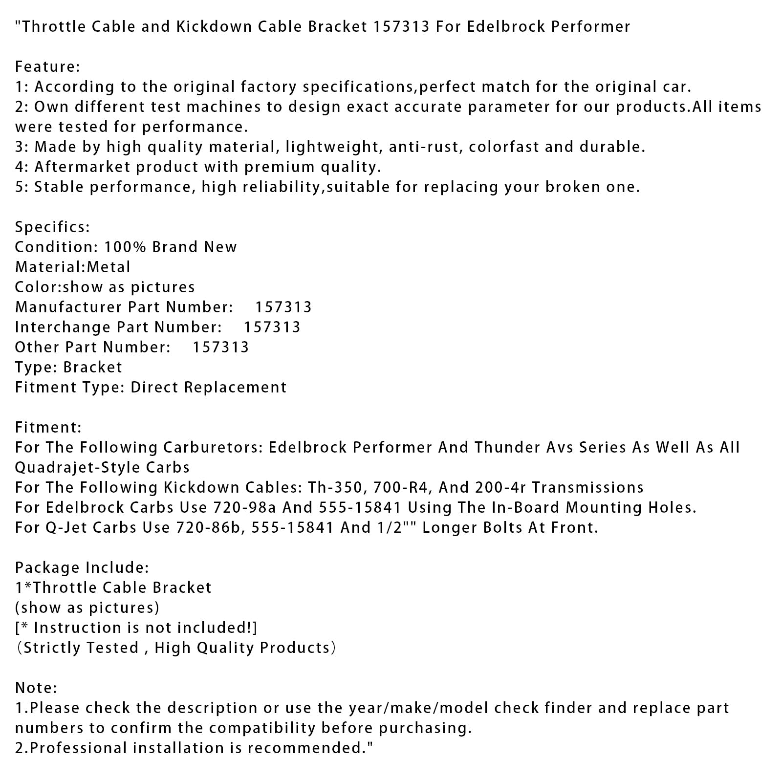 Supporto cavo Accelerator e decozione 157313 per EDELBROCK PERSEGNO