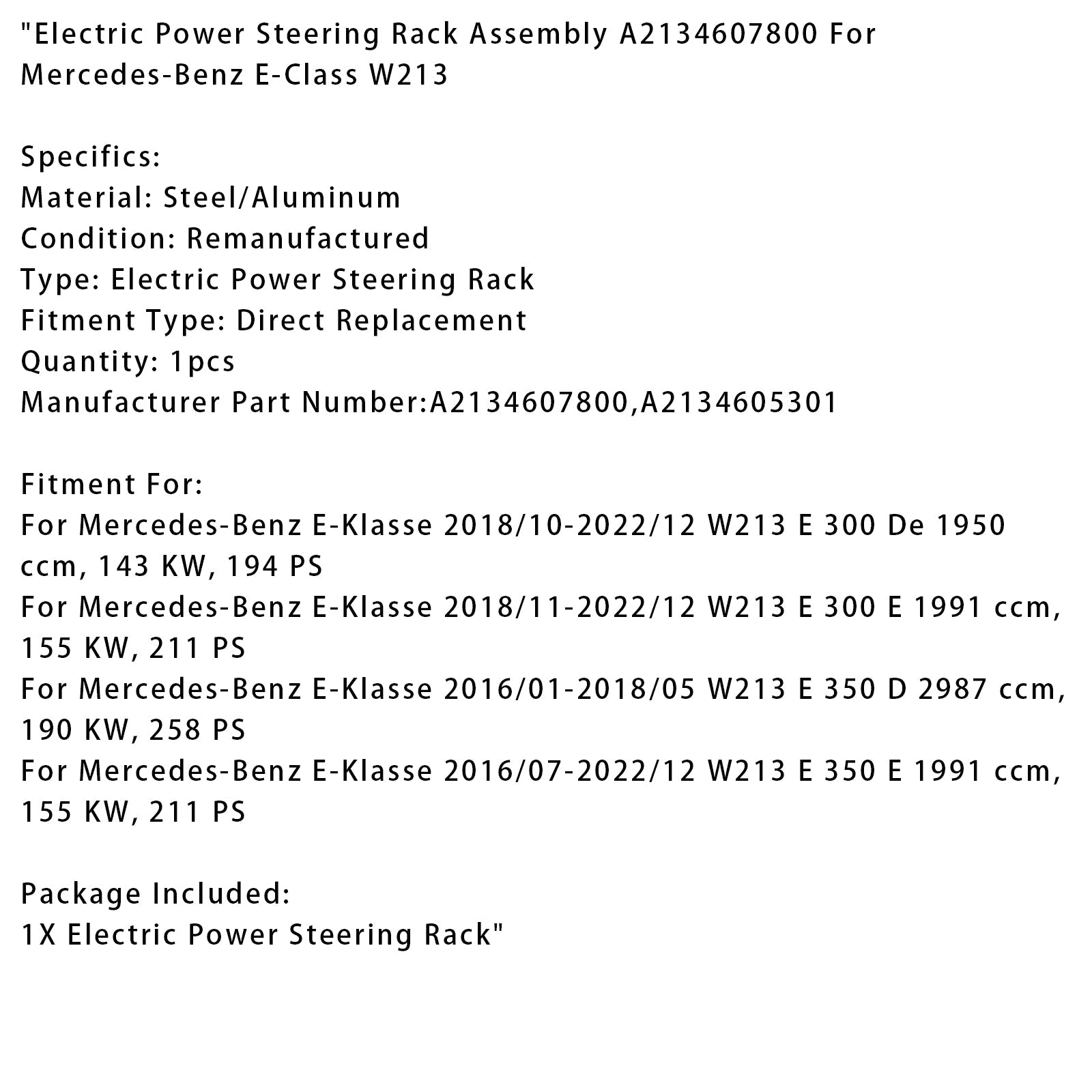 Crémaillère de direction assistée électrique Mercedes-Benz Classe E W213 E 350 D 2 987 cm³ (01/2016-05/2018) A2134607800
